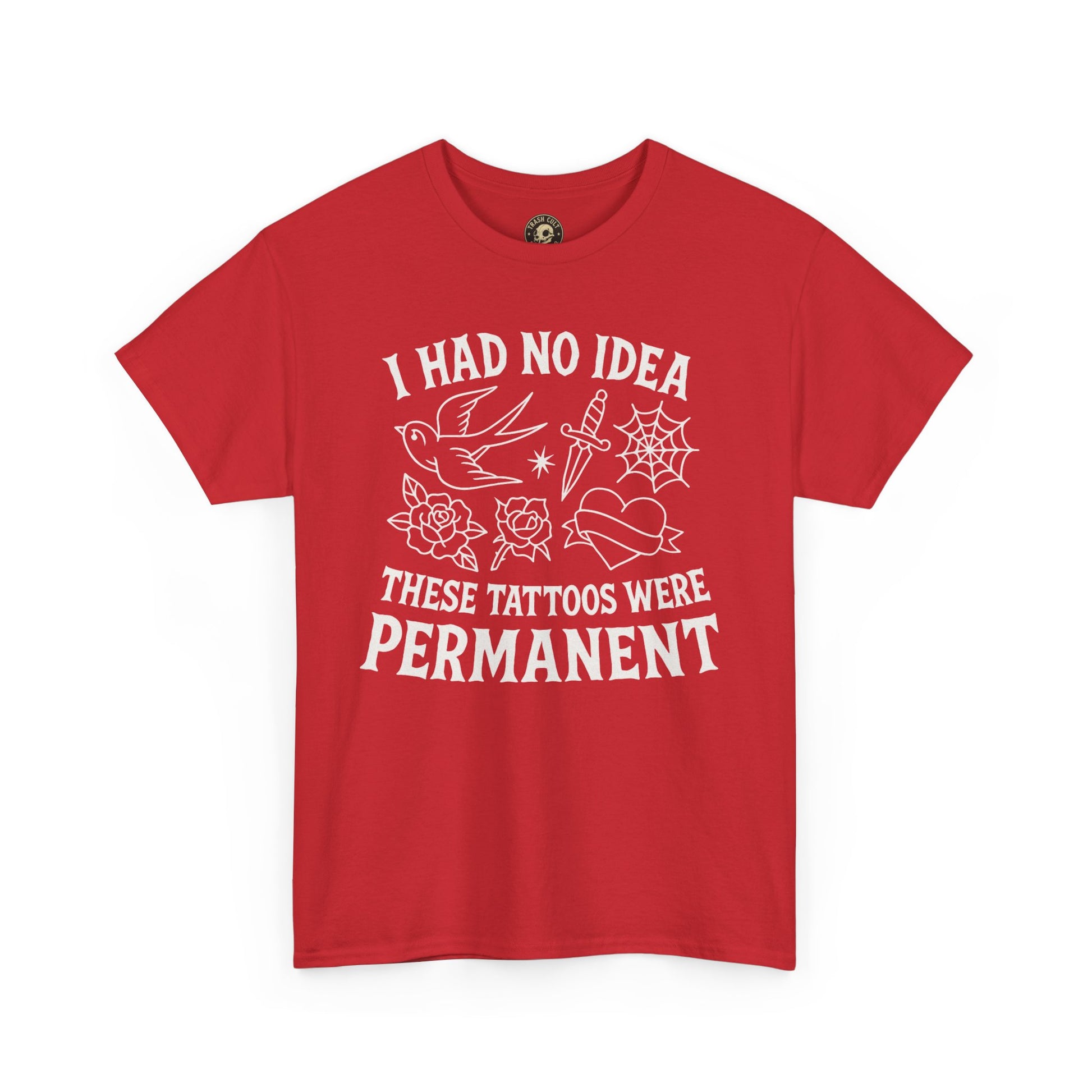 I Had No Idea These Tattoos Were Permanent Shirt – Funny Tattoo Flash Tee – Gildan 5000