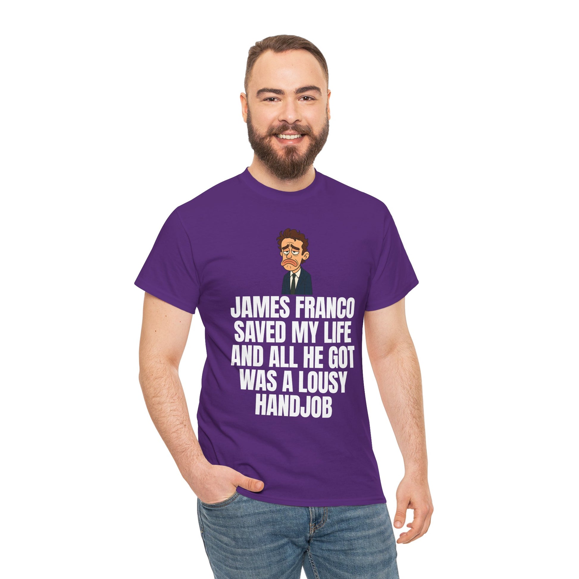 Disappointed James Franco Parody Shirt – “Saved My Life, Got a Lousy Handjob” Funny Cartoon Tee