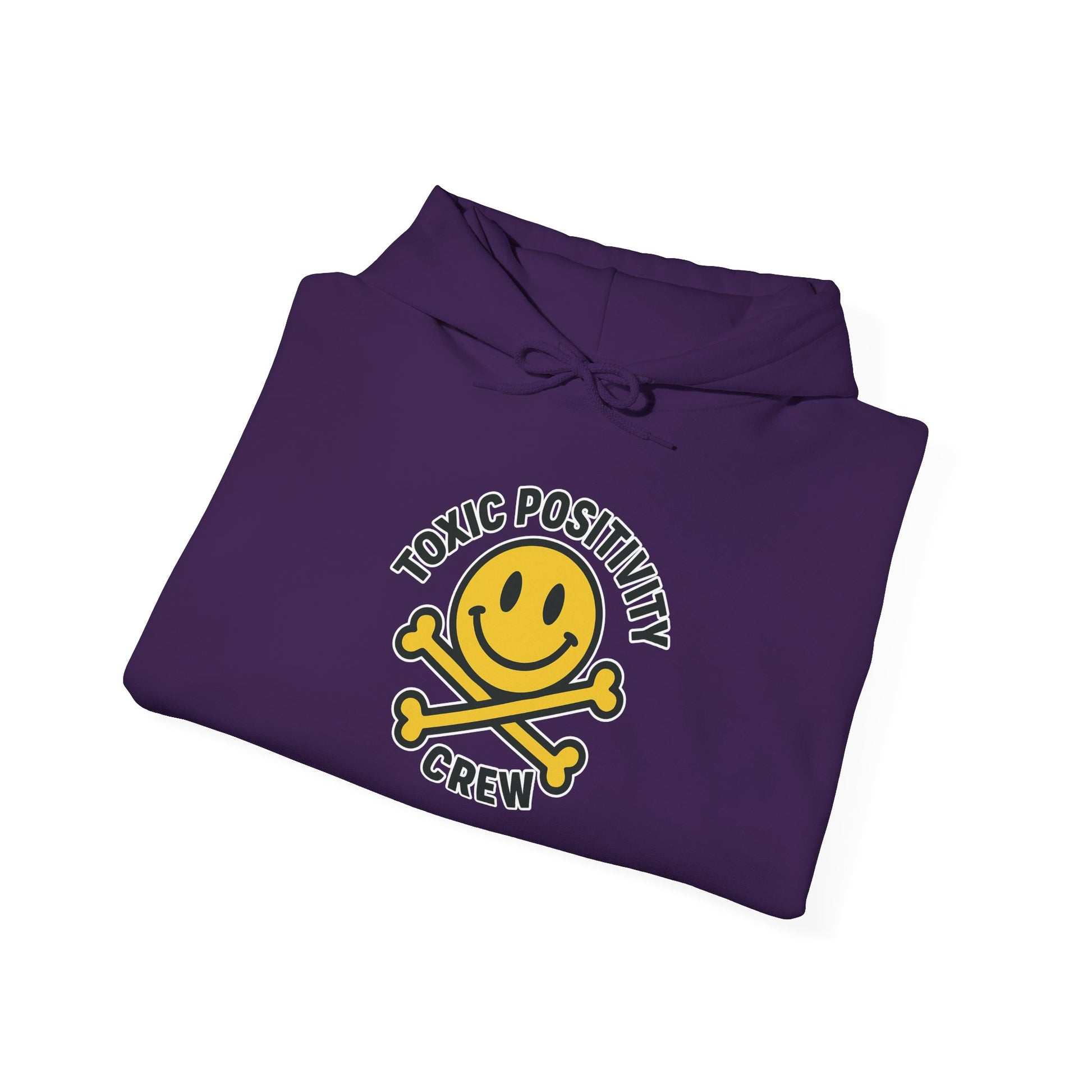 Toxic Positivity Hoodie | Unisex Hooded Sweatshirt | Comfortable Casual Wear, Gift for Friends, Positive Vibes, Streetwear Style