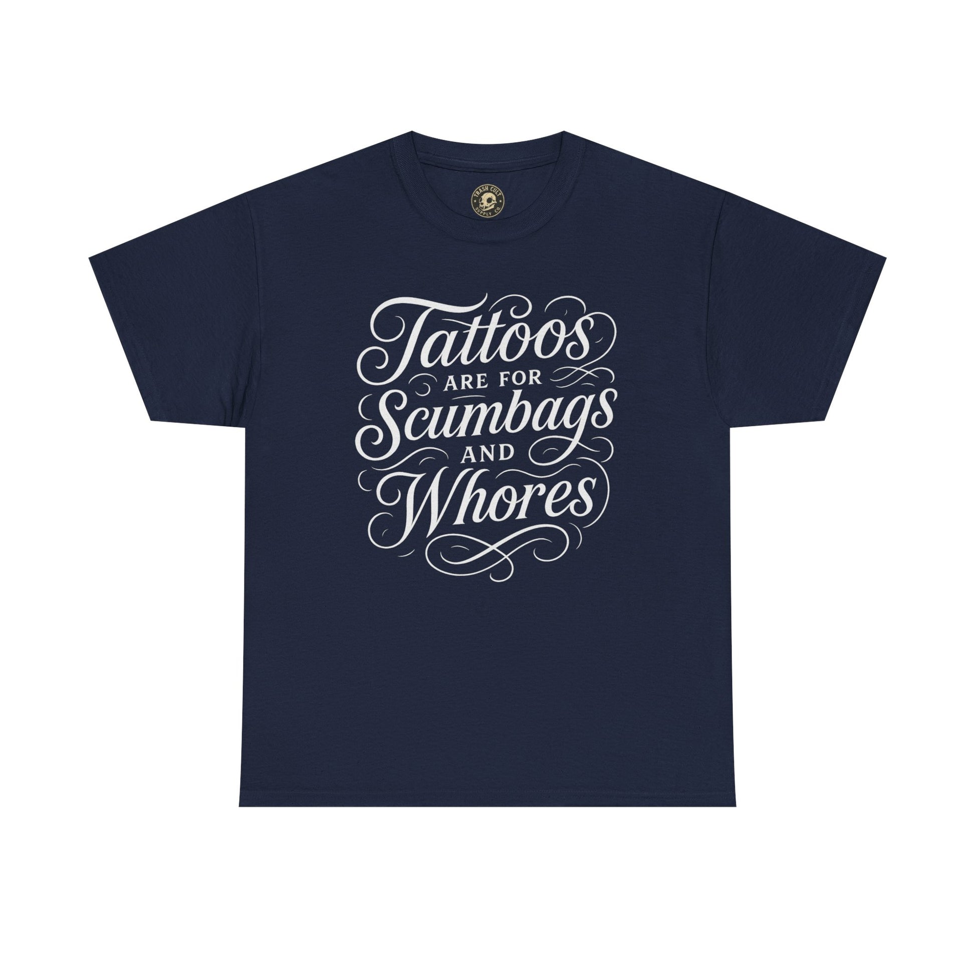 Casual Graphic Tee - "Tattoos Are for Scumbags and Whores" - Edgy Streetwear, Gift for Tattoo Lovers, Fun Unisex Fashion, Unique [...]