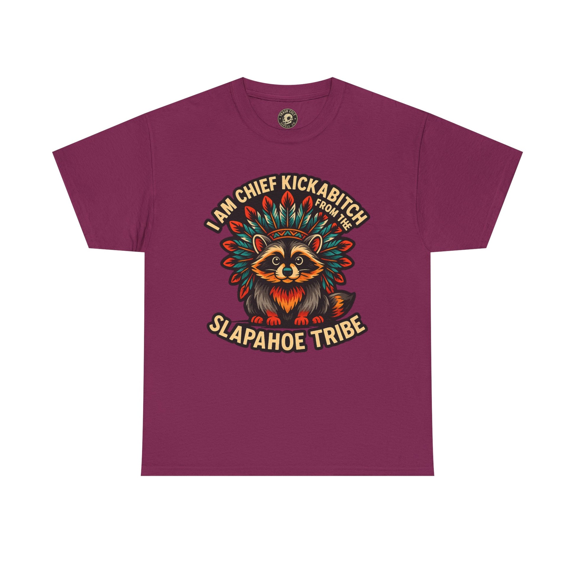 Chief Kickabitch Raccoon Shirt – Funny Slapahoe Tribe Graphic Tee | Bold Unisex Heavy Cotton T-Shirt