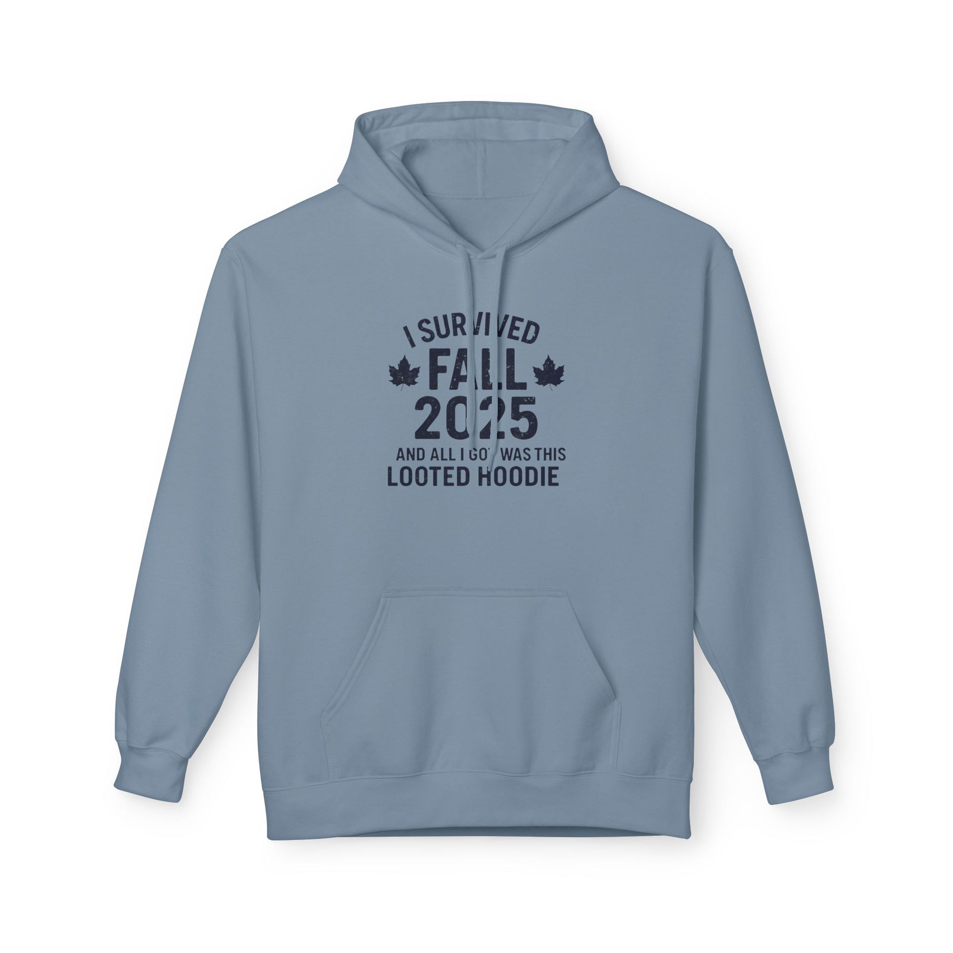 I Survived Fall 2025 Hoodie – Looted Hoodie Meme Sweatshirt – Fall of Humanity Collection – Trash Cult Supply Co.