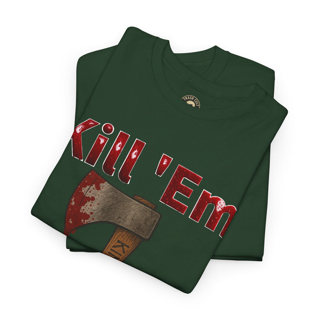 Kill 'Em With Kindness Unisex Tee, Funny Graphic Shirt, Casual Wear, Gift for Friends, Humor Tee