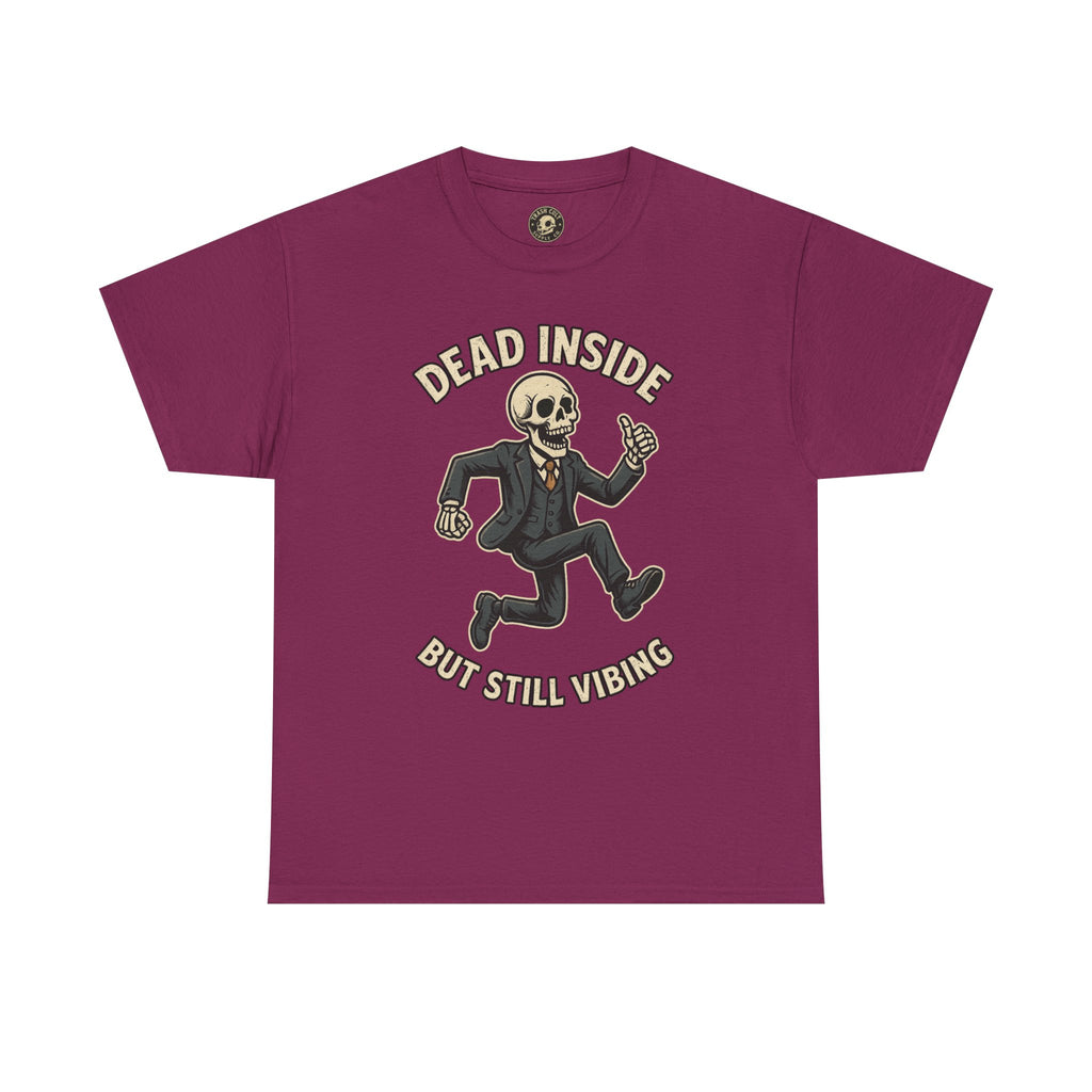 Dead Inside But Still Vibing Skeleton Shirt – Funny Unisex Heavy Cotton Tee