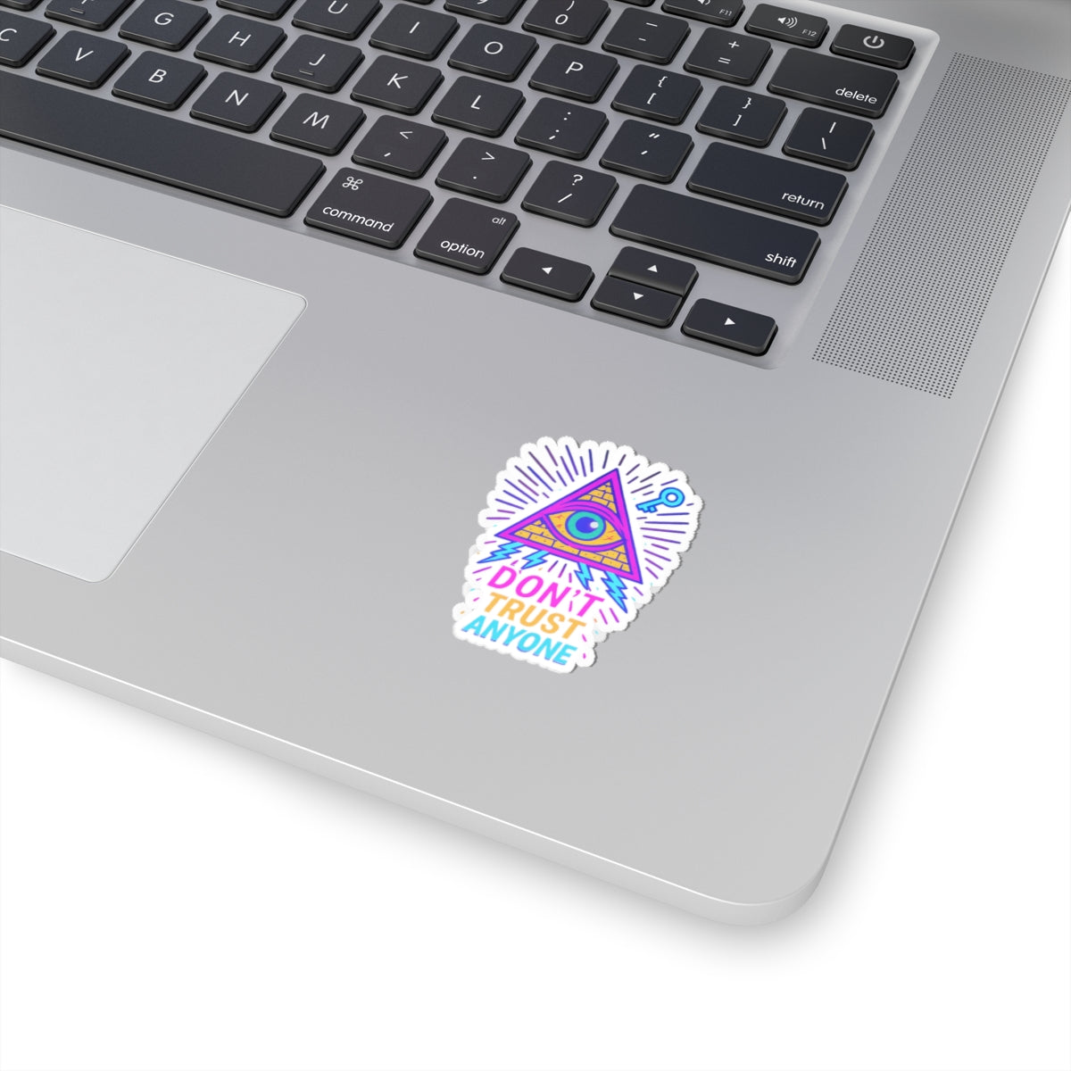 Don’t Trust Anyone – Limited Edition Kiss Cut Sticker | Illuminasty Drop