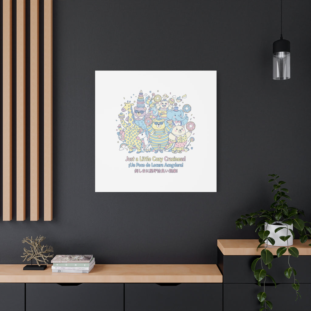 Cozy Craziness Canvas | mildly unhinged cute, whimsical weird