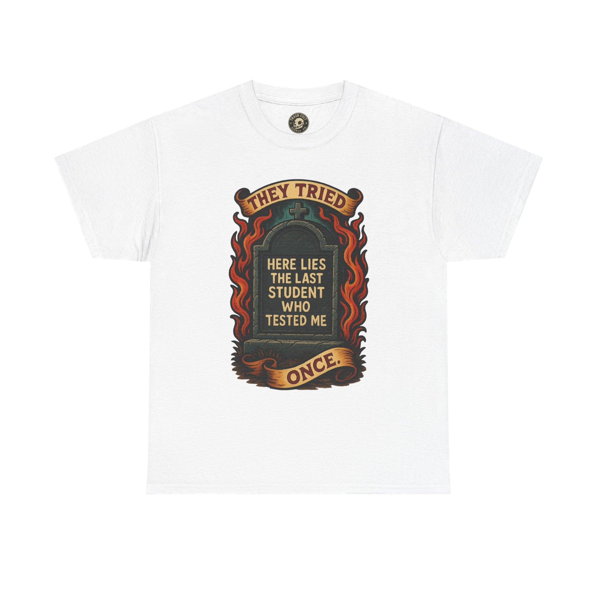 Funny Student Tribute Tee, Unisex Graphic Shirt, Back to School Apparel, Graduation Gift, Teacher Humor Clothing
