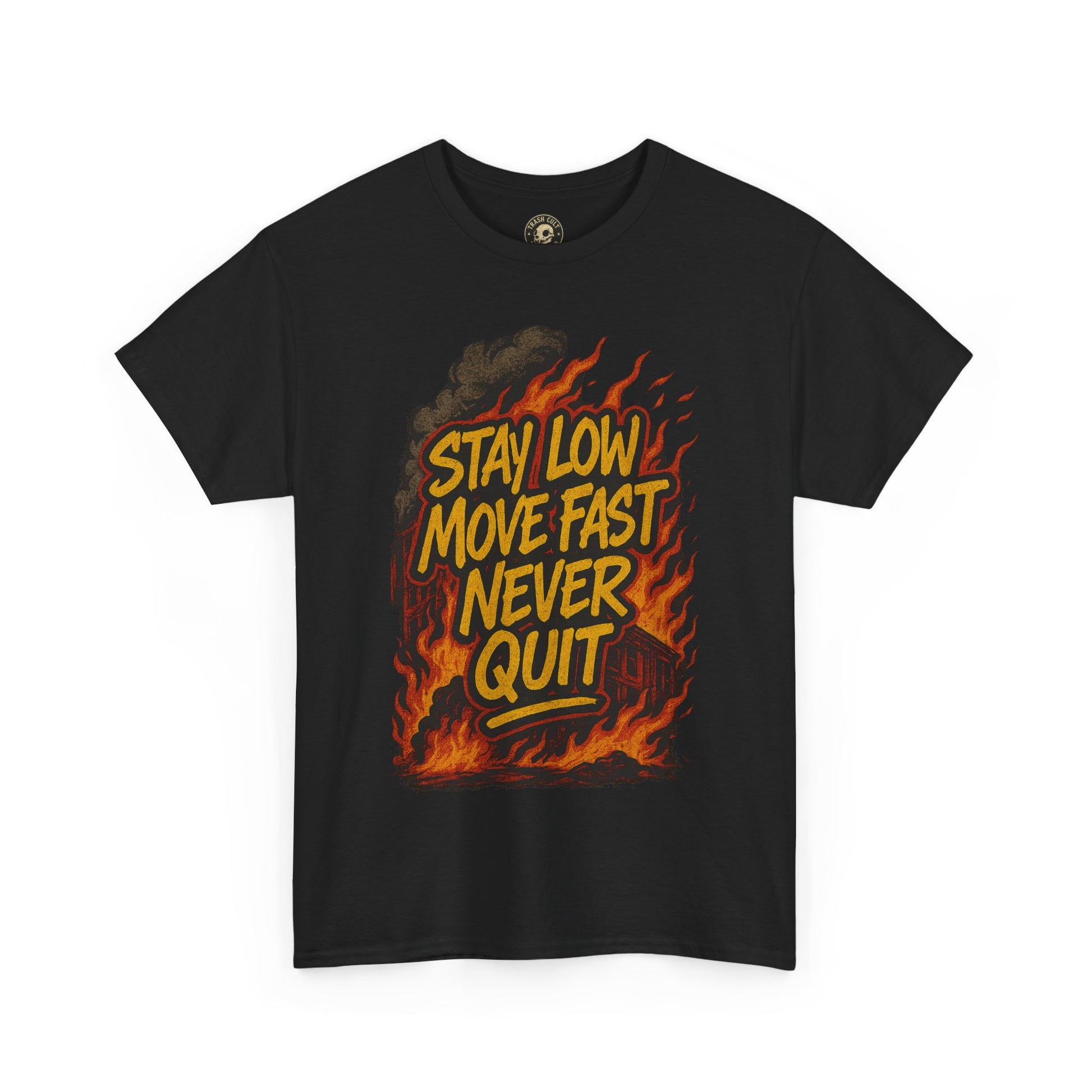 Stay Low Move Fast Never Quit Shirt – Firefighter Gildan 5000 Tee