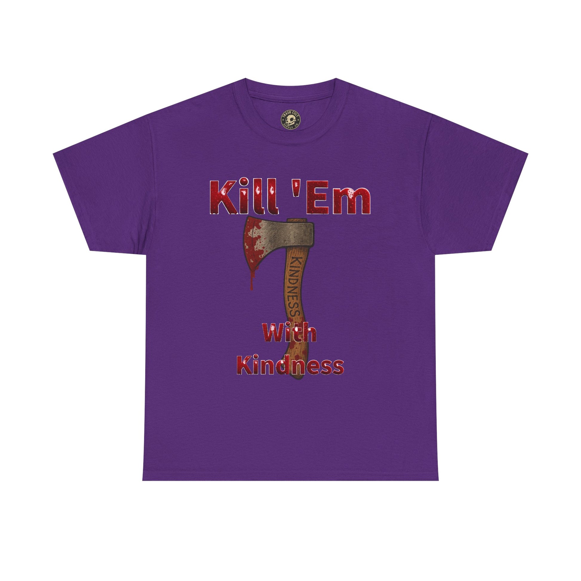 Kill 'Em With Kindness Unisex Tee, Funny Graphic Shirt, Casual Wear, Gift for Friends, Humor Tee
