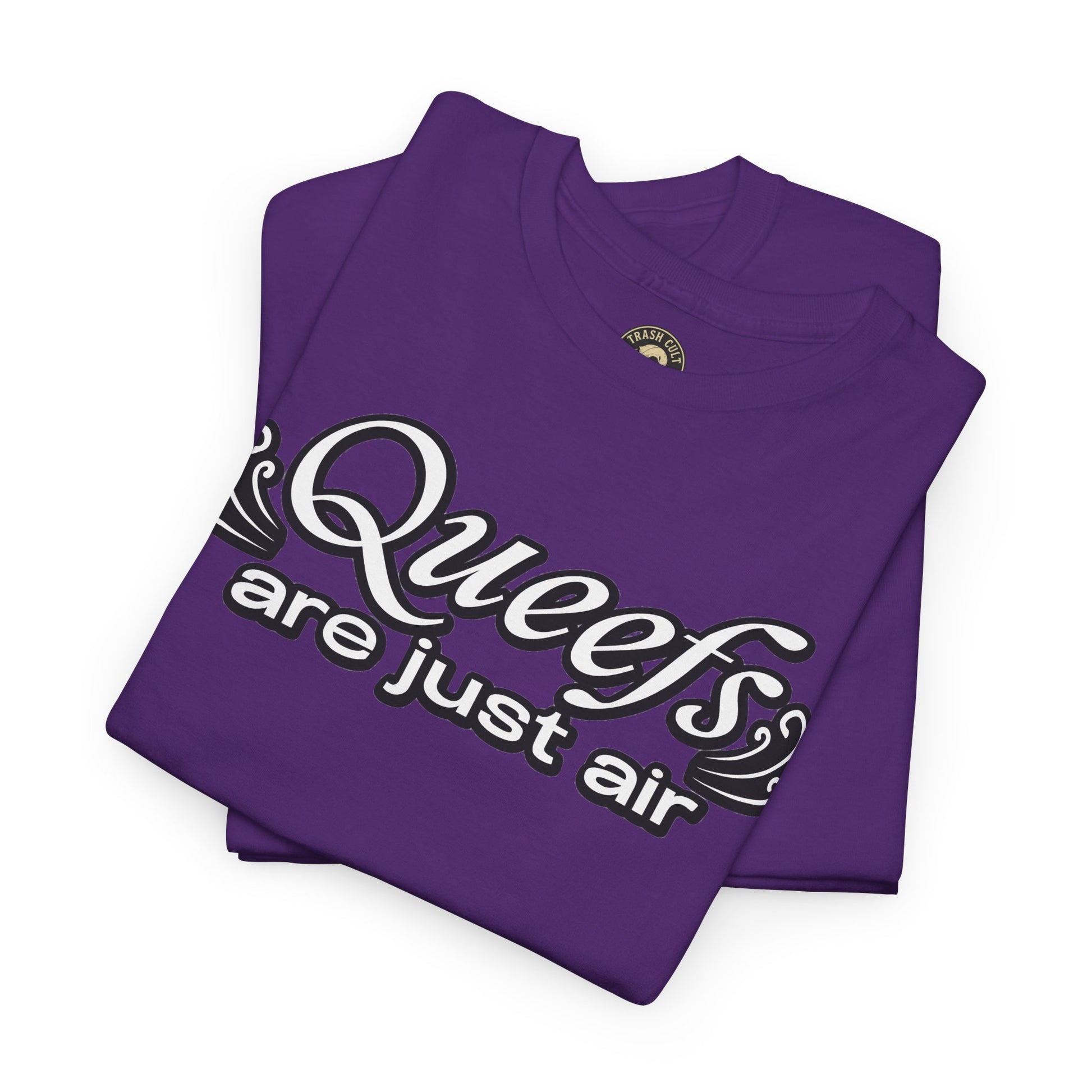 "Queefs Are Just Air" Funny Statement T-Shirt – Bold Graphic Tee