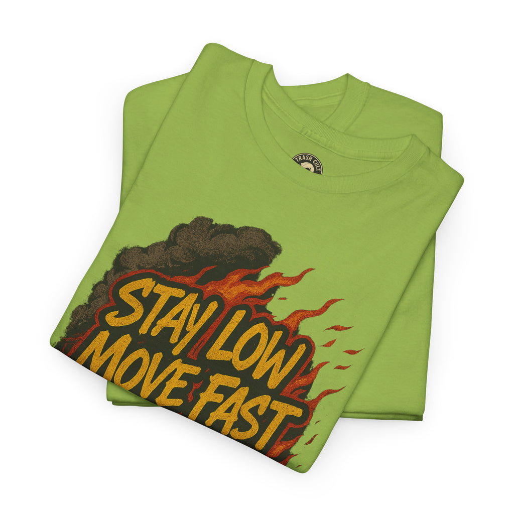 Stay Low Move Fast Never Quit Shirt – Firefighter Gildan 5000 Tee