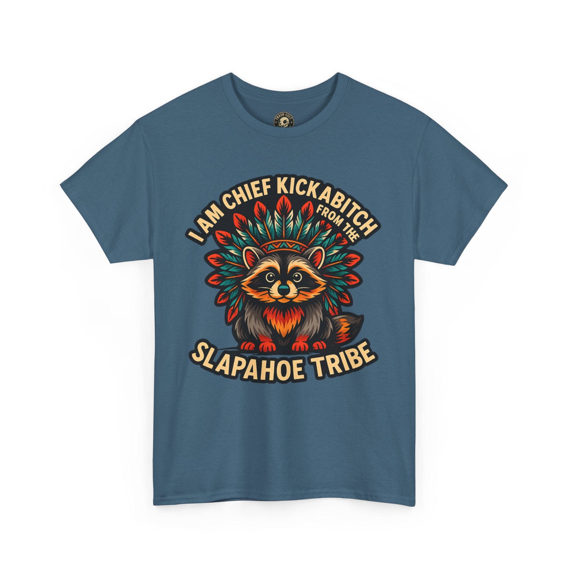 Chief Kickabitch Raccoon Shirt – Funny Slapahoe Tribe Graphic Tee | Bold Unisex Heavy Cotton T-Shirt