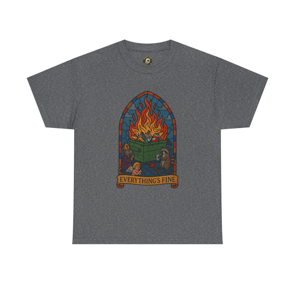 "Everything's Fine" Unisex Heavy Cotton Tee - Casual Wear, Gift for Friends, Home Decor, Everyday Style, Relaxed Fit