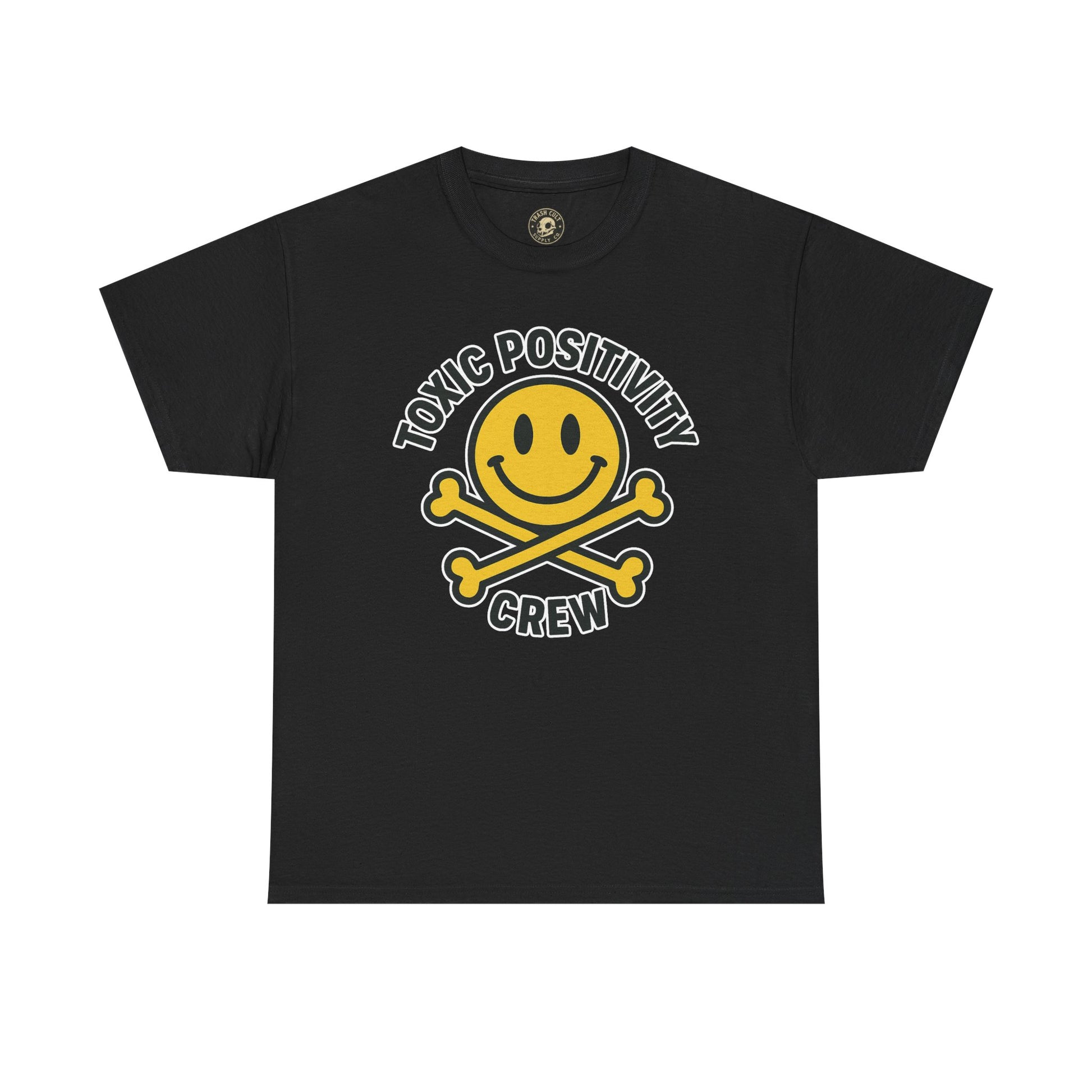 Toxic Positivity Tee | Fun Graphic Shirt for Casual Wear, Gifts, Festivals, Anti-Toxic Vibes, Everyday Style, Unisex T-Shirt
