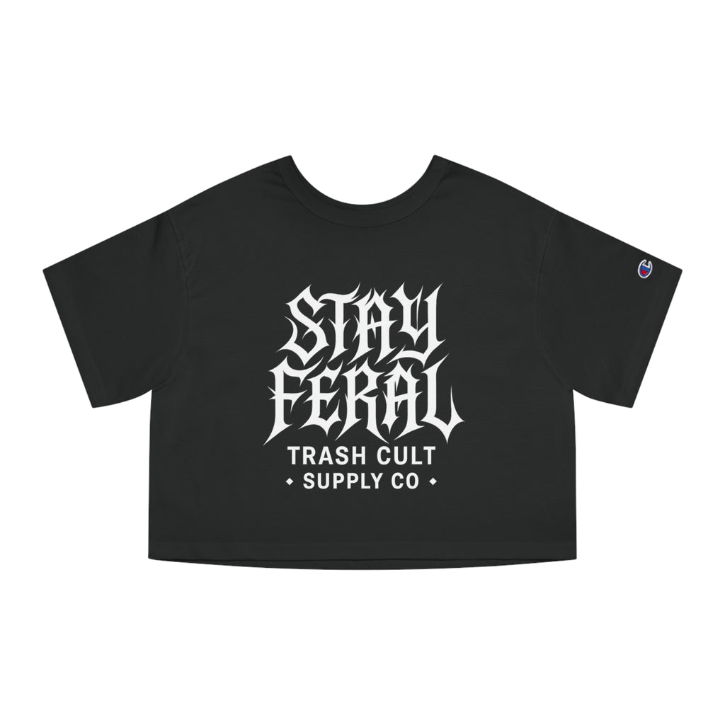Stay Feral Cropped T-Shirt | Edgy Women's Fashion, Urban Streetwear, Casual Summer Top, Gifts for Friends, Alternative Style