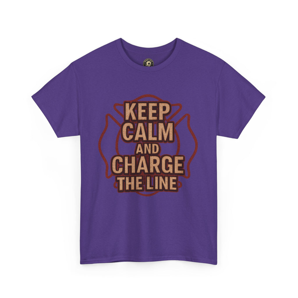 Keep Calm and Charge the Line Firefighter Shirt – Gildan 5000 Tee