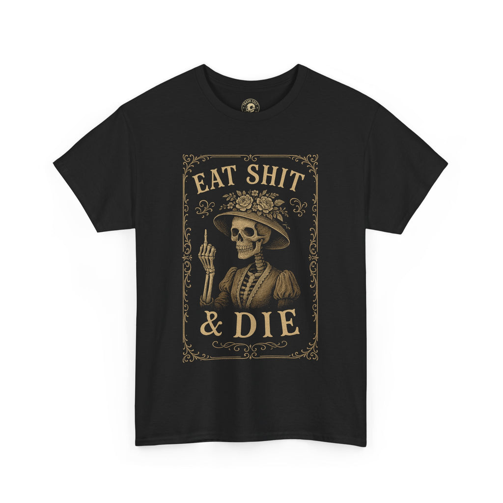 Eat Shit & Die Skeleton Shirt – Vintage Victorian Gothic Tee by Trash Cult Supply Co.
