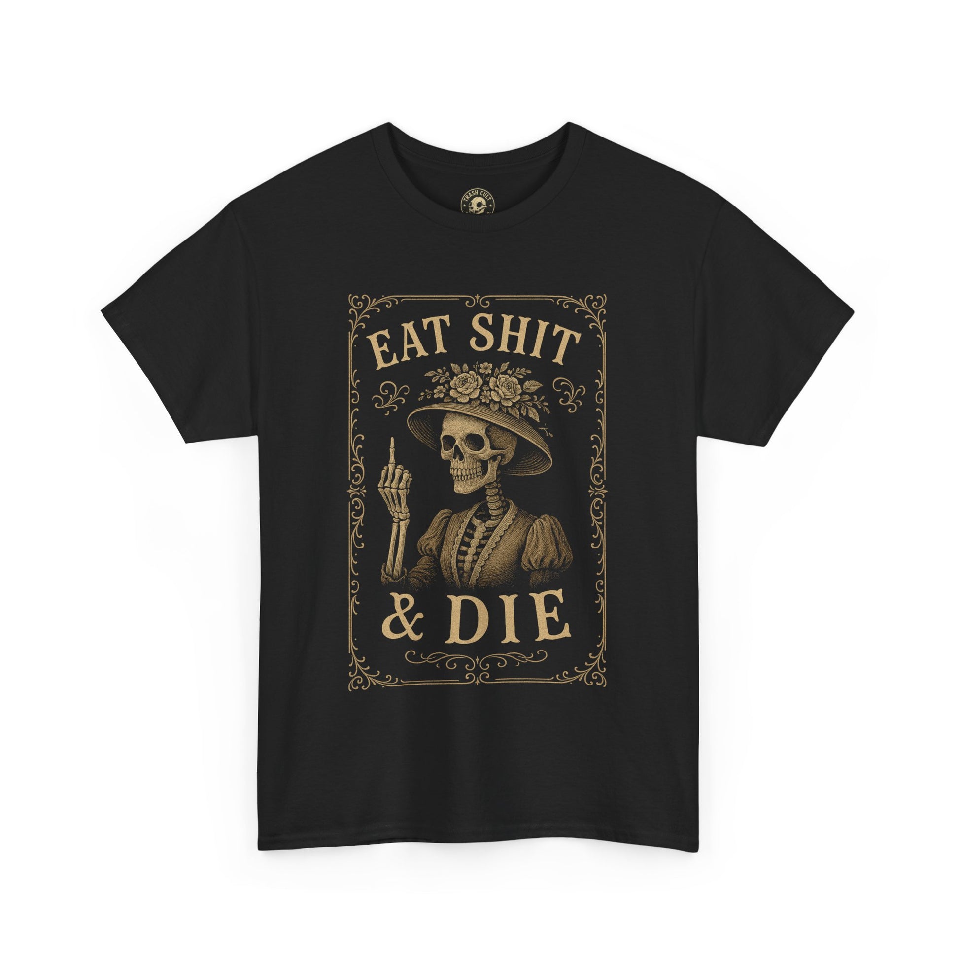 Eat Shit & Die Skeleton Shirt – Vintage Victorian Gothic Tee by Trash Cult Supply Co.