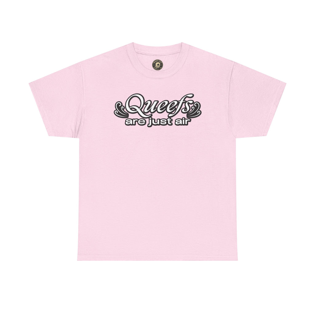 "Queefs Are Just Air" Funny Statement T-Shirt – Bold Graphic Tee