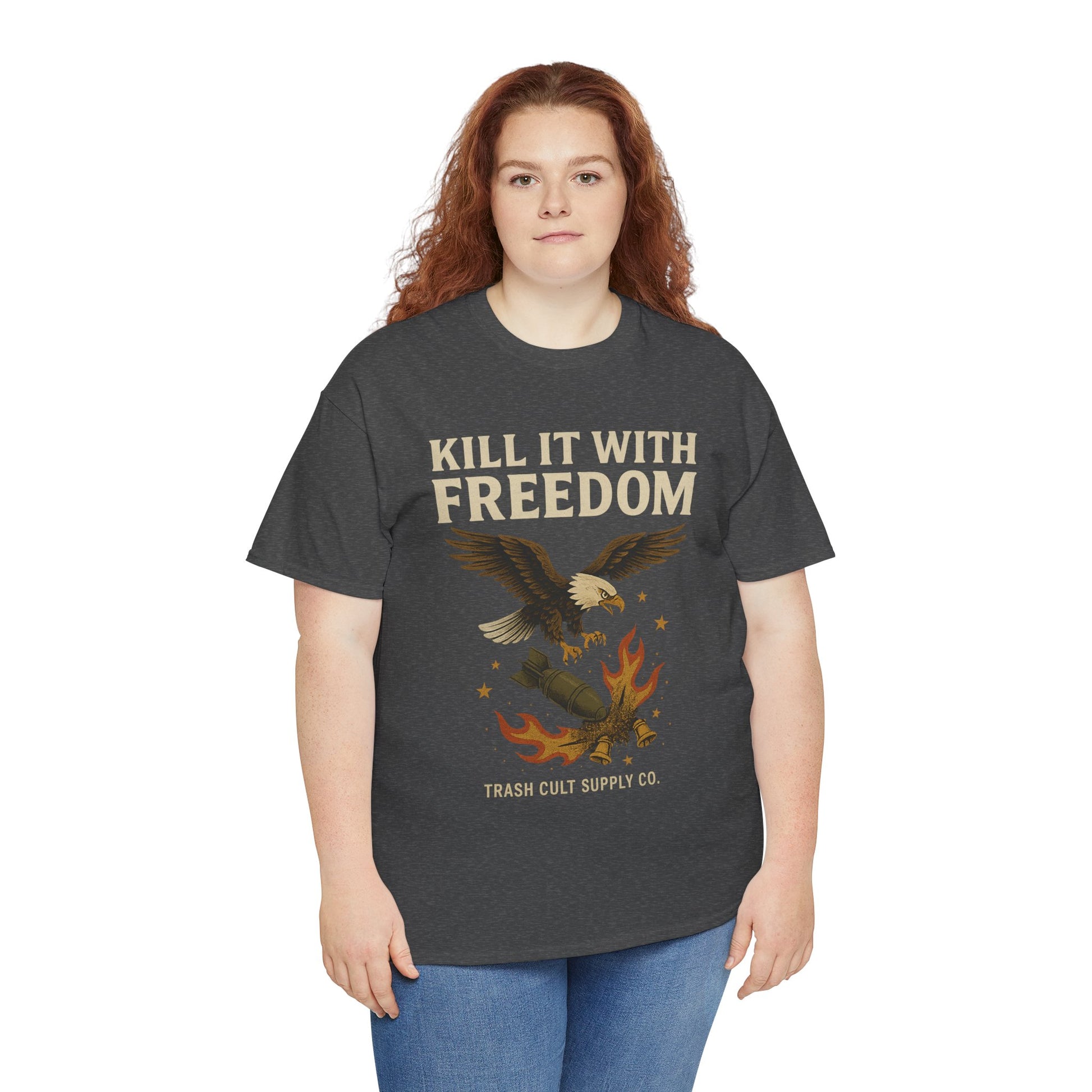 Kill It With Freedom T-Shirt – Patriotic Military Graphic | Trash Cult Supply Co. | Gildan 5000 Tee