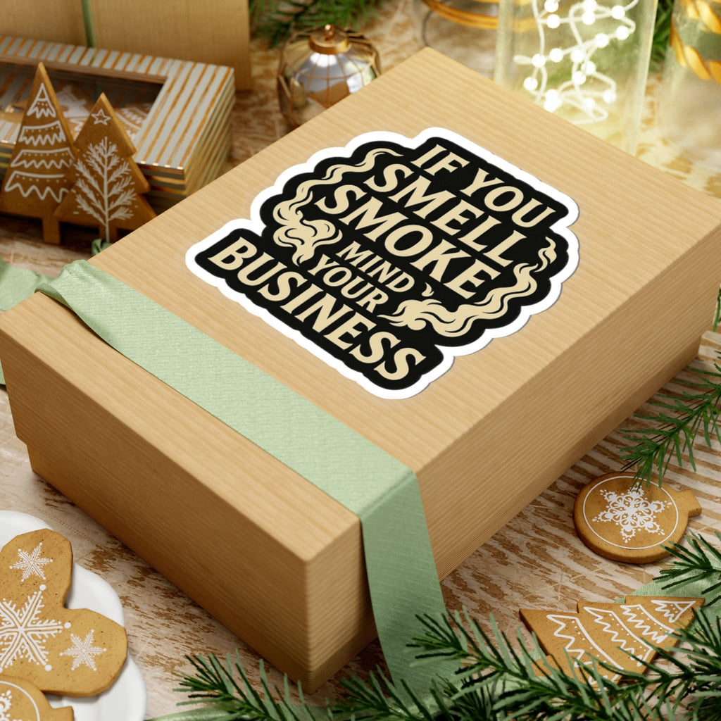 If You Smell Smoke Mind Your Business – Funny Firefighter Sticker – Glossy Kiss-Cut Vinyl Decal for Helmets, Gear, and Gifts