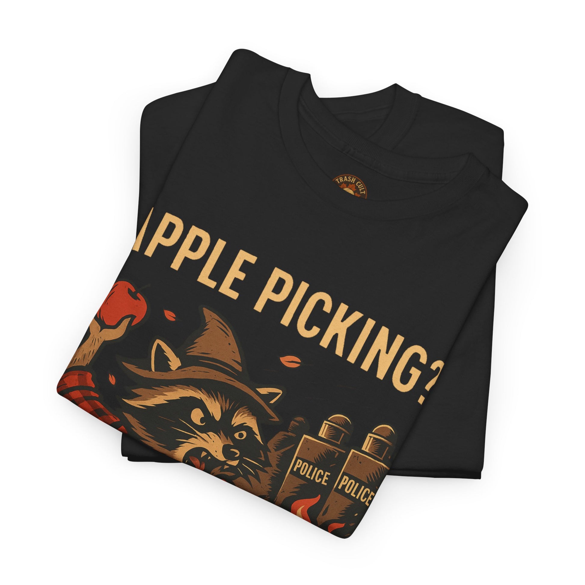 Apple Picking? I Pick Violence Shirt – Angry Raccoon Riot Tee – Fall of Humanity Collection – Trash Cult Supply Co.