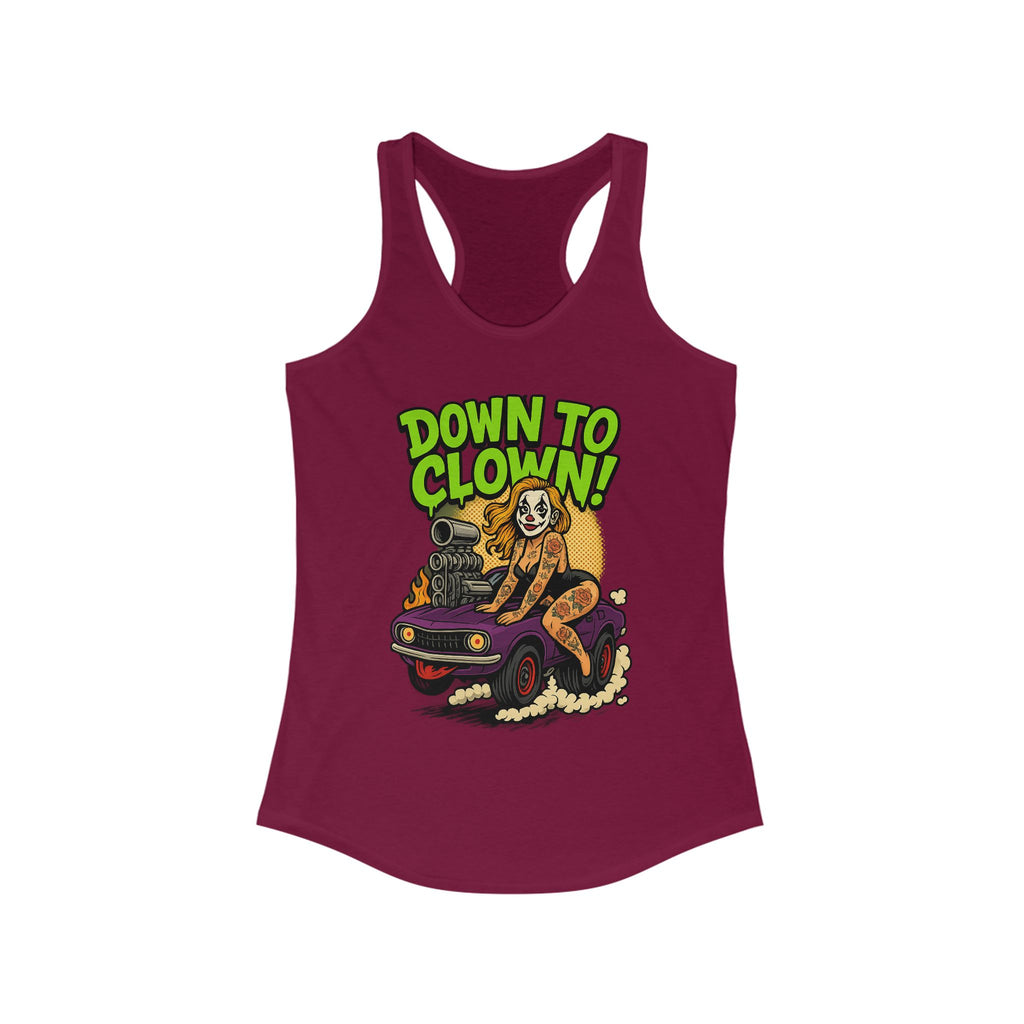 “Down to Clown” Racerback Tank Top – Funny Retro Muscle Car Clown Graphic Shirt for Women