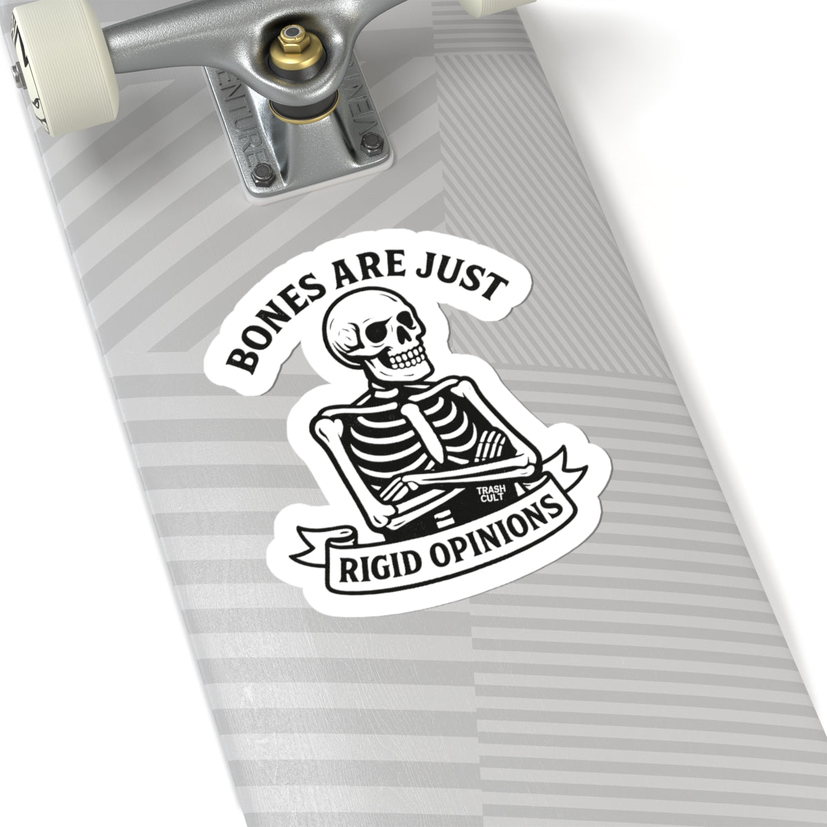 “Bones Are Just Rigid Opinions” Skeleton Sticker – Trash Cult Feral Philosophy