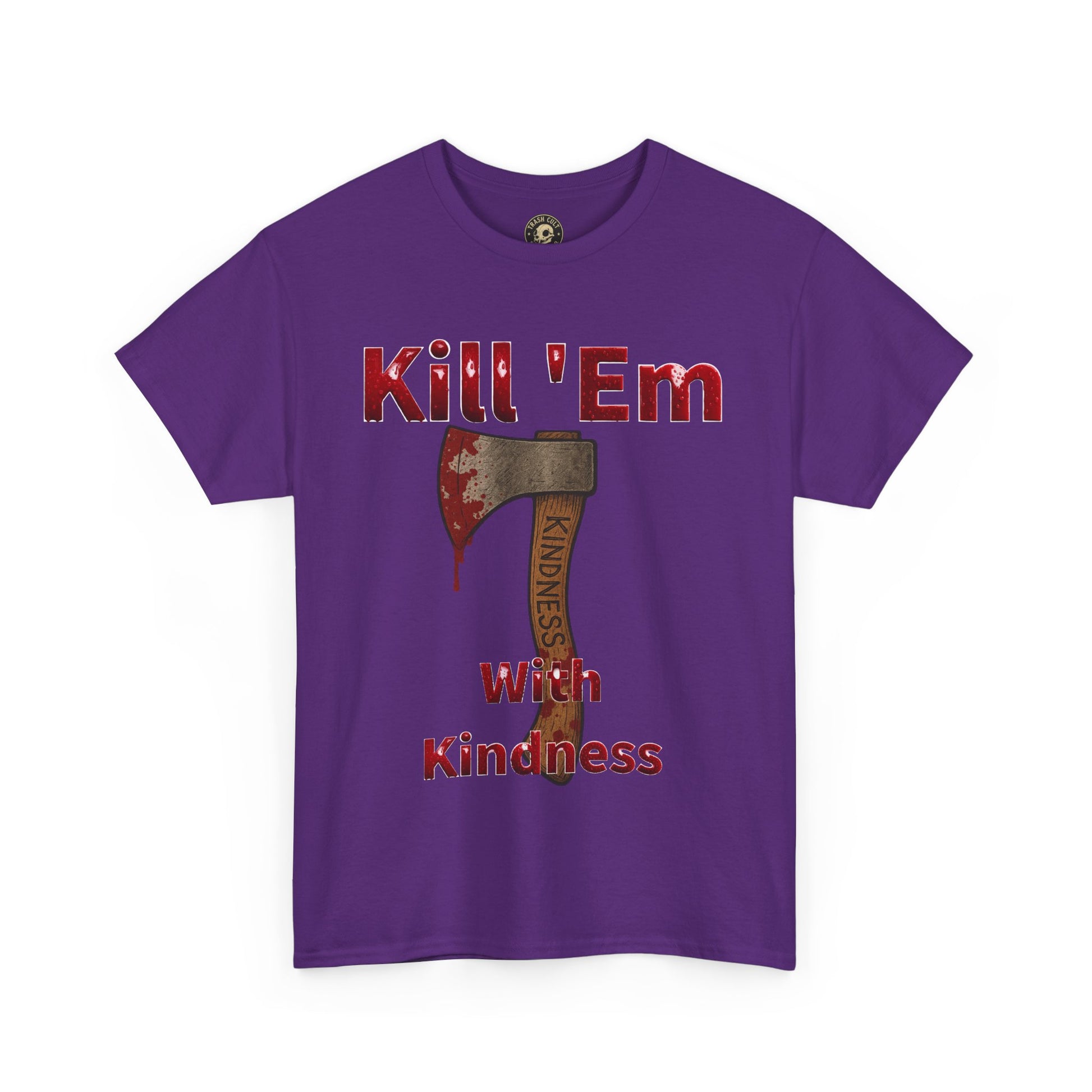 Kill 'Em With Kindness Unisex Tee, Funny Graphic Shirt, Casual Wear, Gift for Friends, Humor Tee