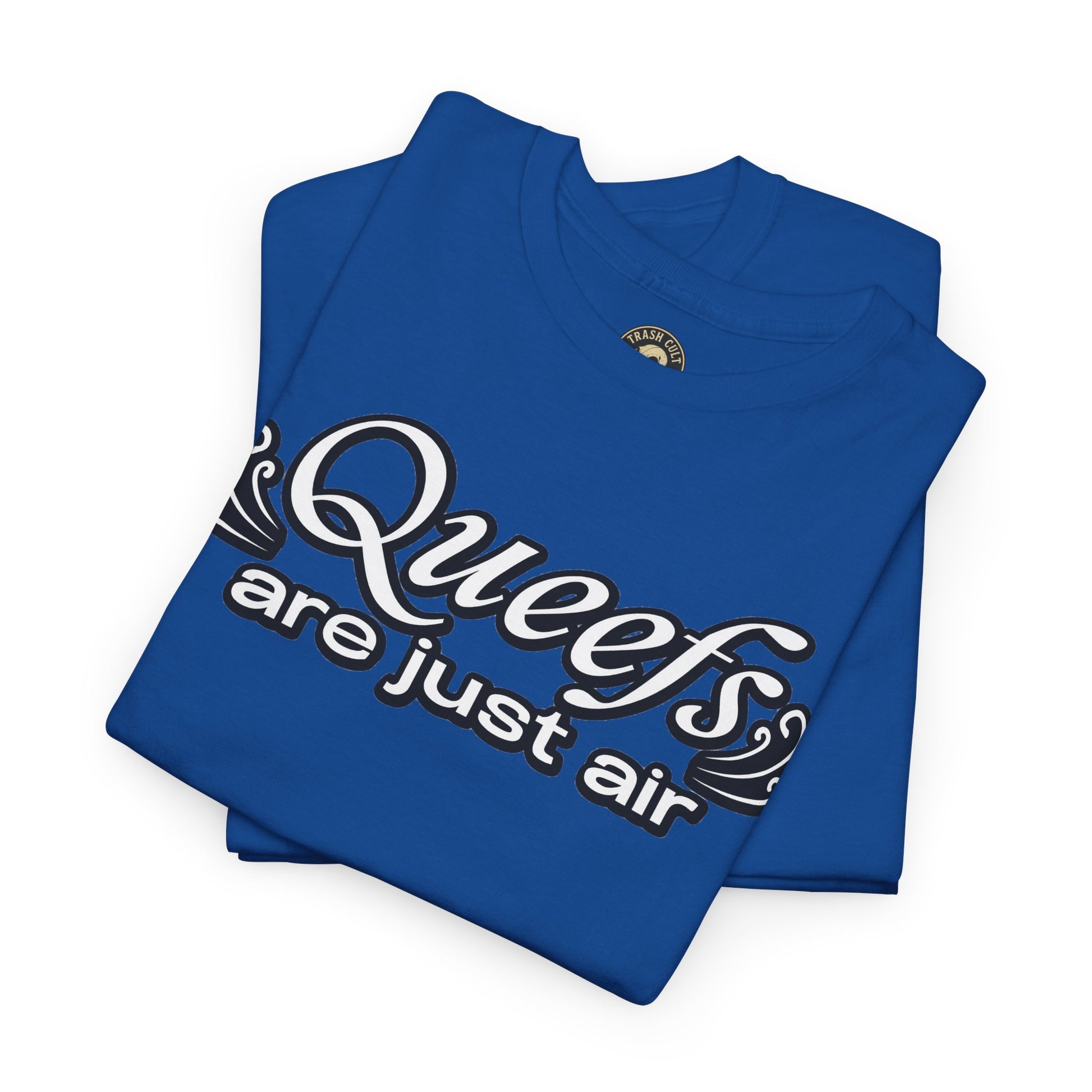 "Queefs Are Just Air" Funny Statement T-Shirt – Bold Graphic Tee
