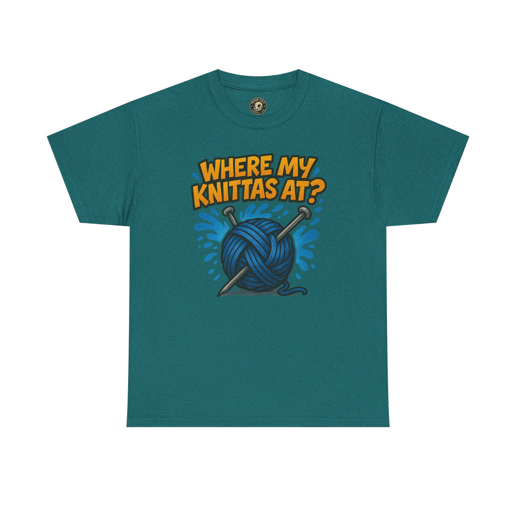 Knit Lovers Tee: Where My Knittas At? | Funny Yarn Shirt, Gift for Knitters, Crafting Apparel, Crochet Humor T-Shirt, Cozy Knitwear