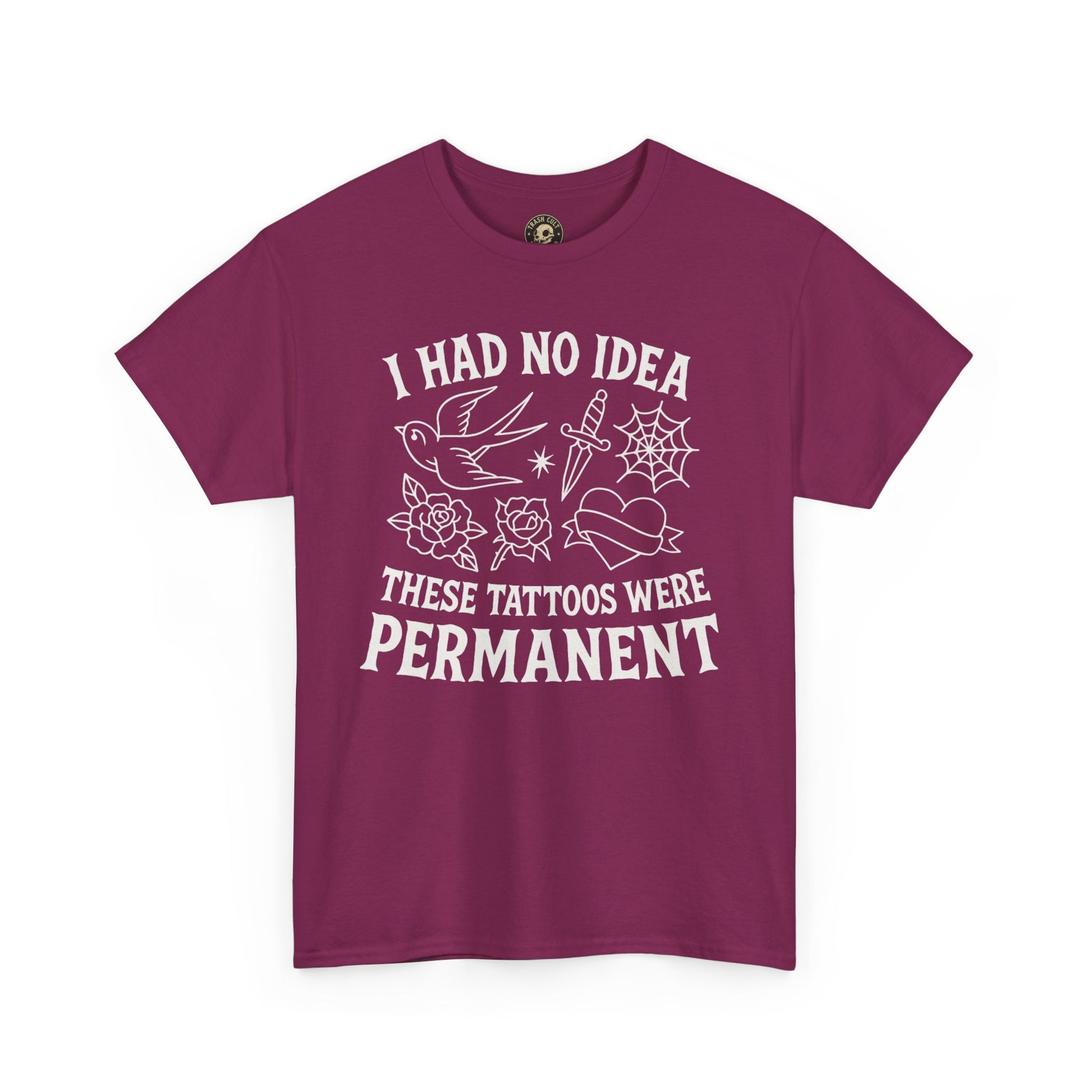I Had No Idea These Tattoos Were Permanent Shirt – Funny Tattoo Flash Tee – Gildan 5000