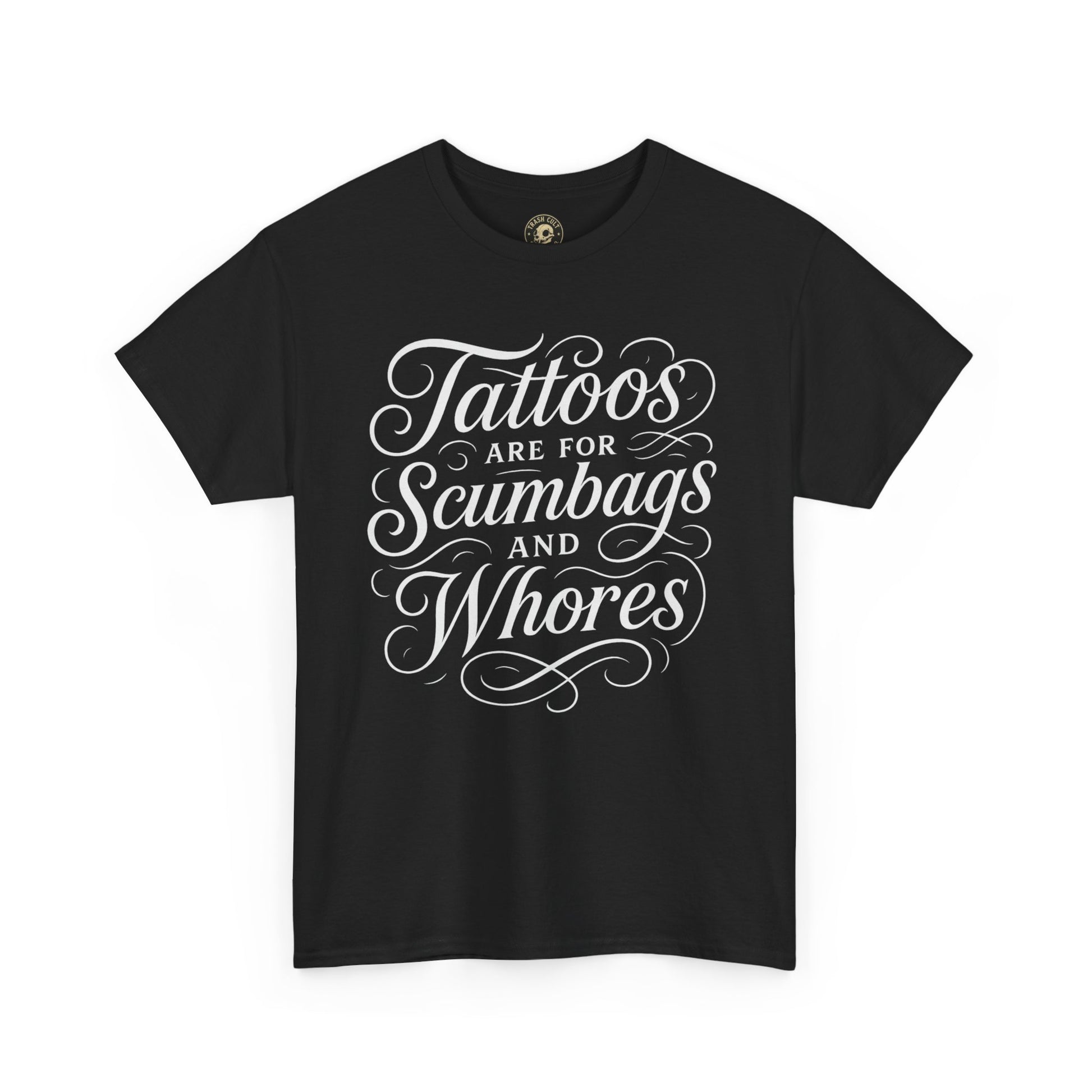 Casual Graphic Tee - "Tattoos Are for Scumbags and Whores" - Edgy Streetwear, Gift for Tattoo Lovers, Fun Unisex Fashion, Unique [...]