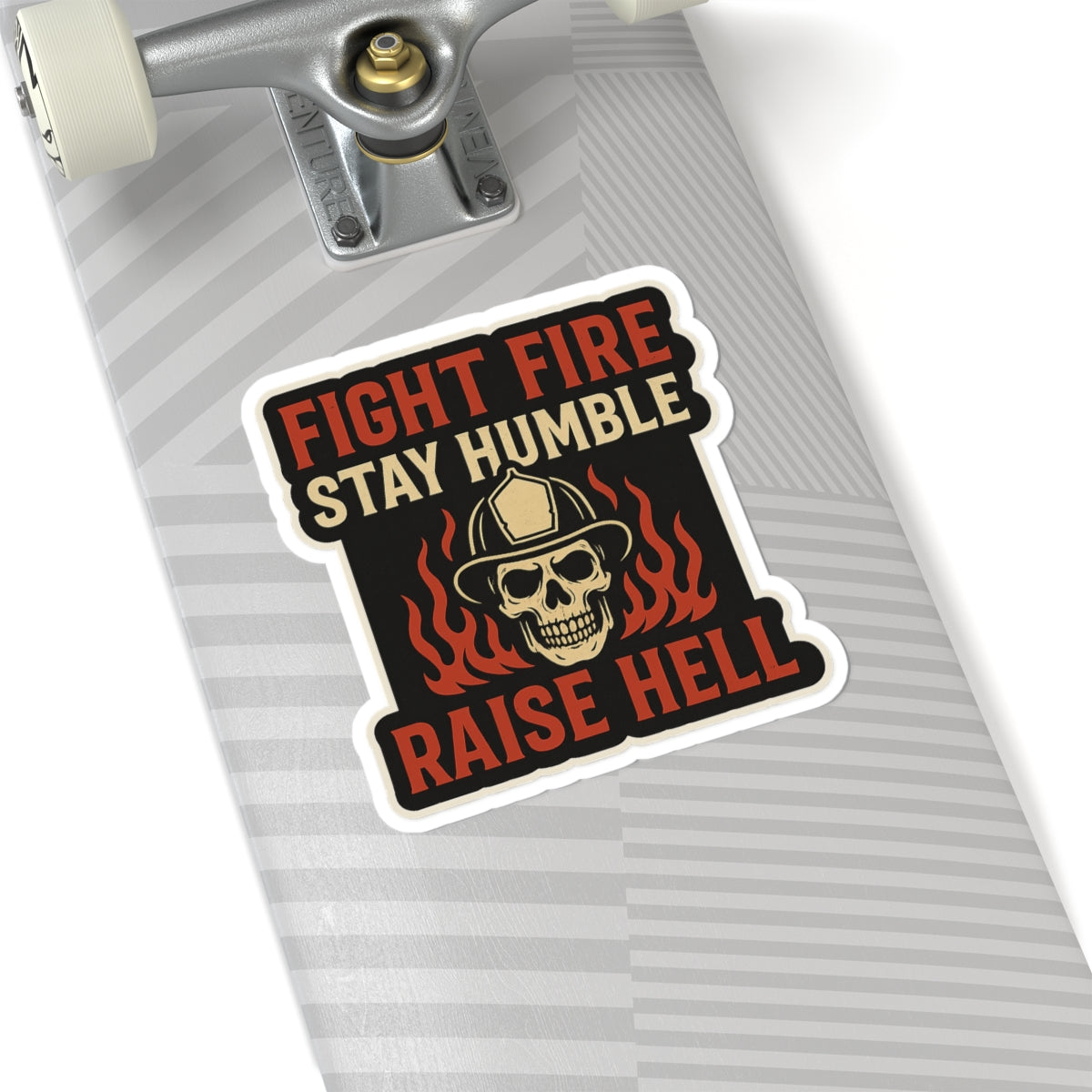 Fight Fire Stay Humble Raise Hell – Skull Firefighter Sticker – Glossy Kiss-Cut Vinyl Decal for Helmets, Gear, and Gifts