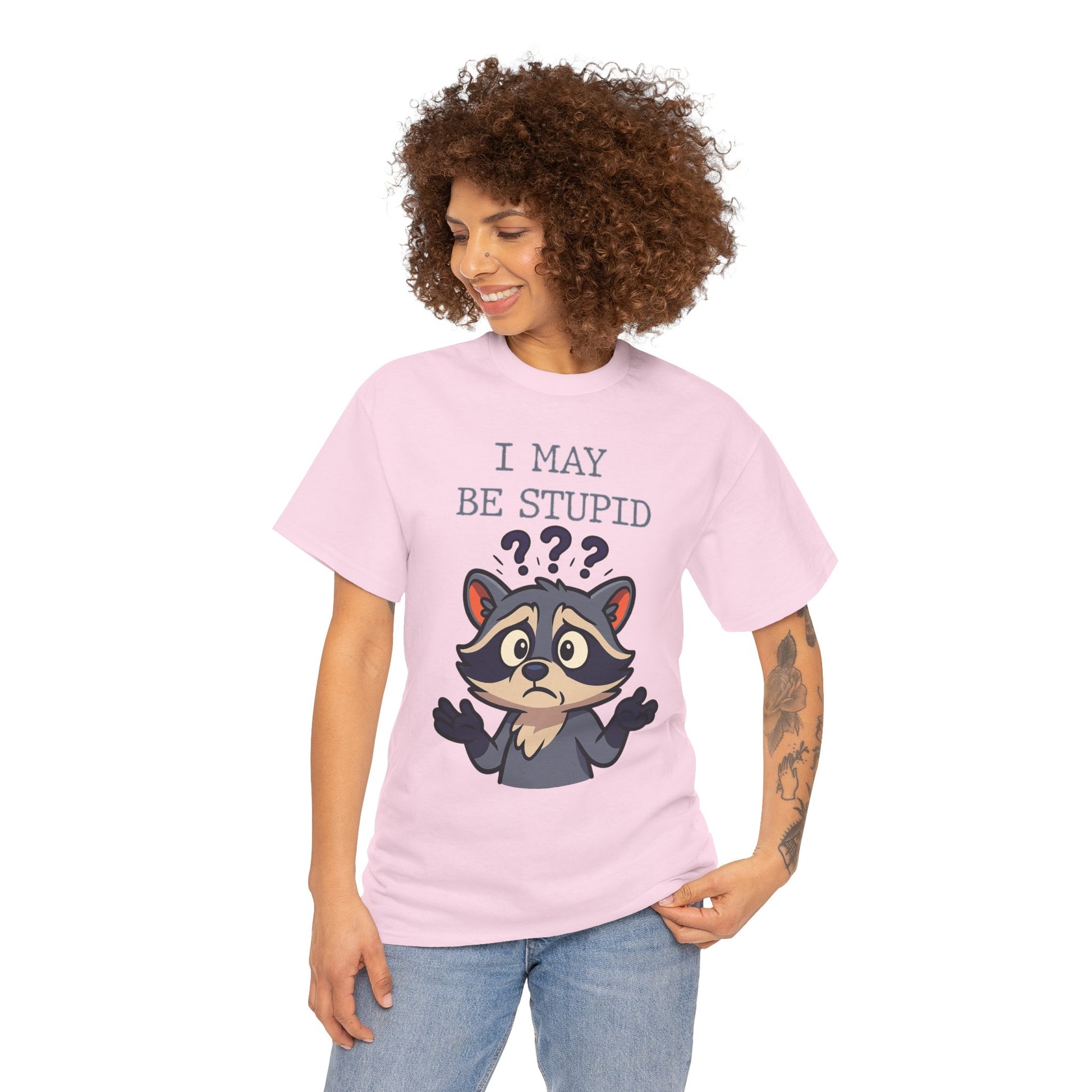 Funny Raccoon Shirt – "I May Be Stupid" Meme Tee – Cartoon Animal Humor T-Shirt – Gildan 5000