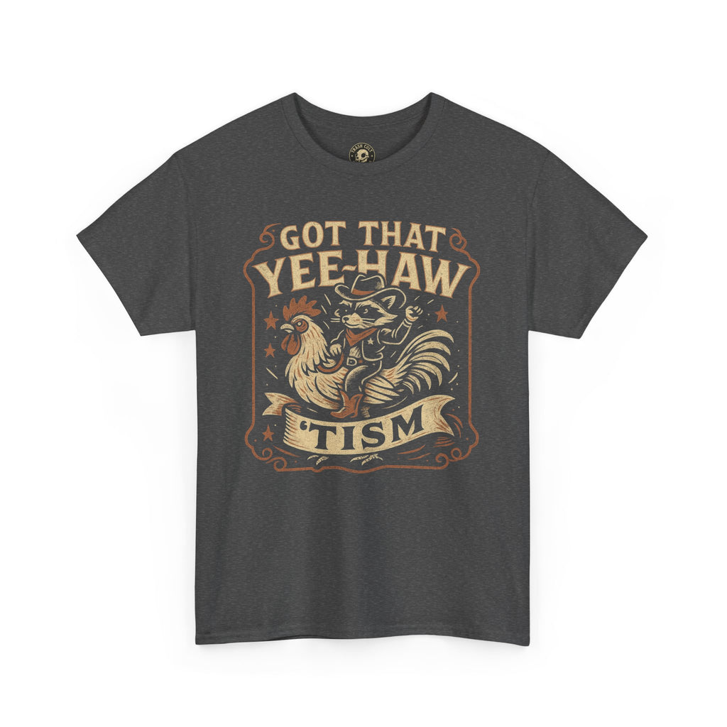 Got That Yee-Haw ’Tism™ Graphic Tee | Gildan 5000 Unisex Heavy Cotton