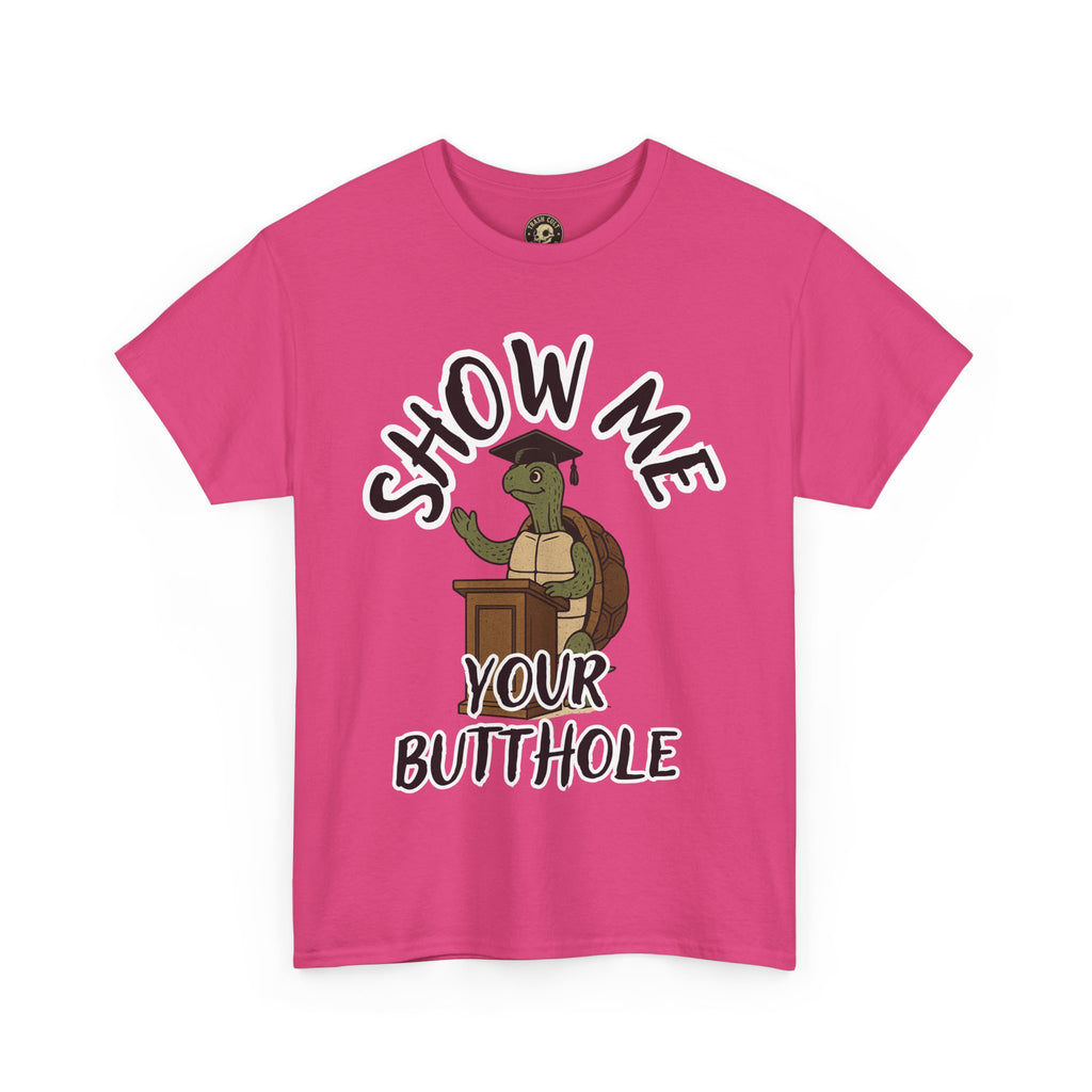 Show Me Your Butthole Turtle Tee – Feral Graduation Speech Shirt