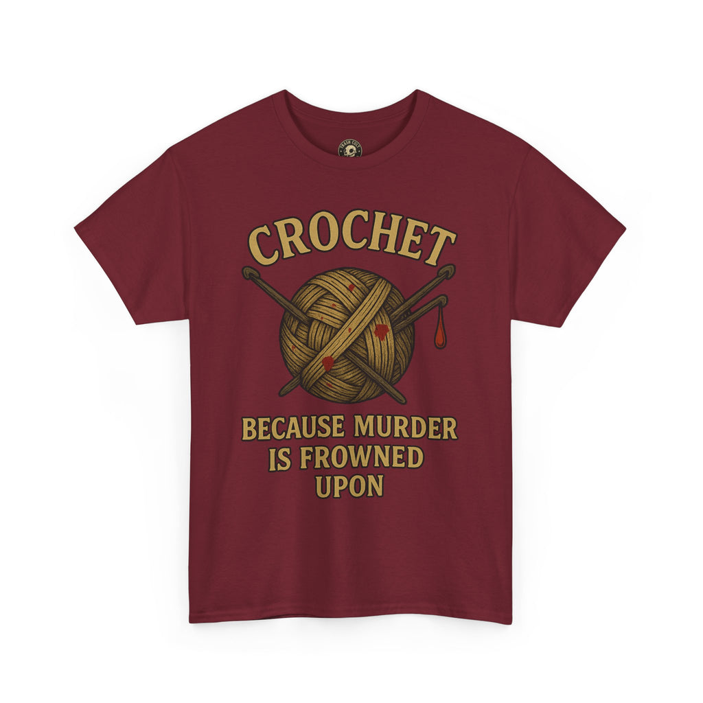 Crochet Humor Tee - Perfect for Crafters, Knitters, and Yarn Lovers - Gifts for Birthdays, Christmas, Craft Parties, and More
