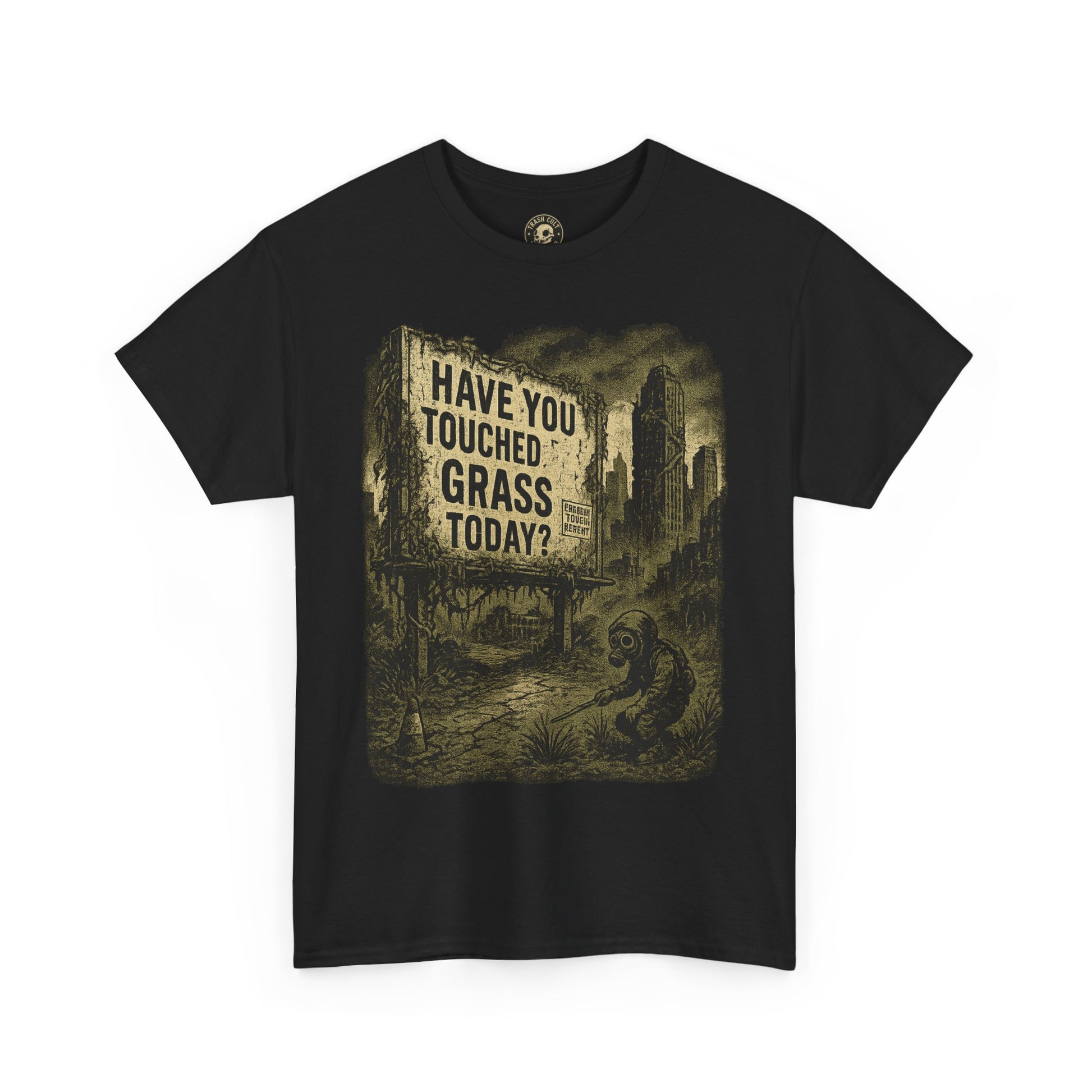 Post-Apocalyptic "Have You Touched Grass Today?" Shirt – Trash Cult Supply Co.