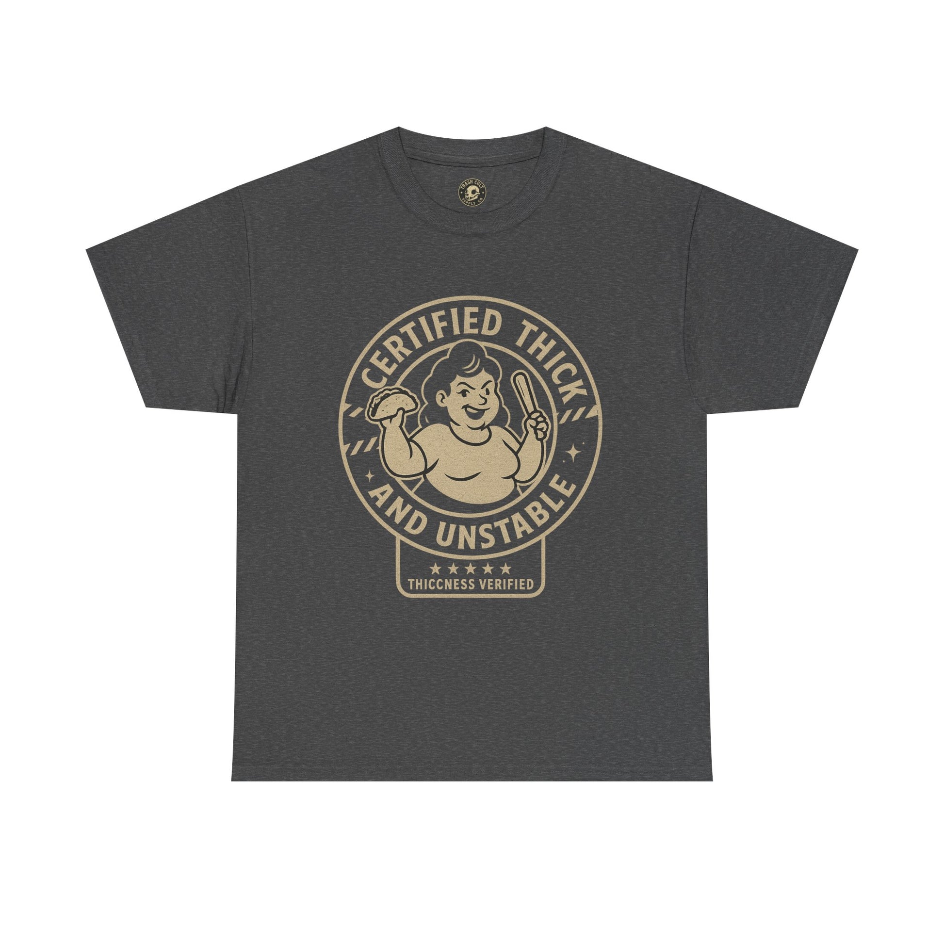 Certified Thick and Unstable Unisex Tee - Funny Statement Shirt, Casual Wear, Gift for Friends, Birthday, Humor Clothing