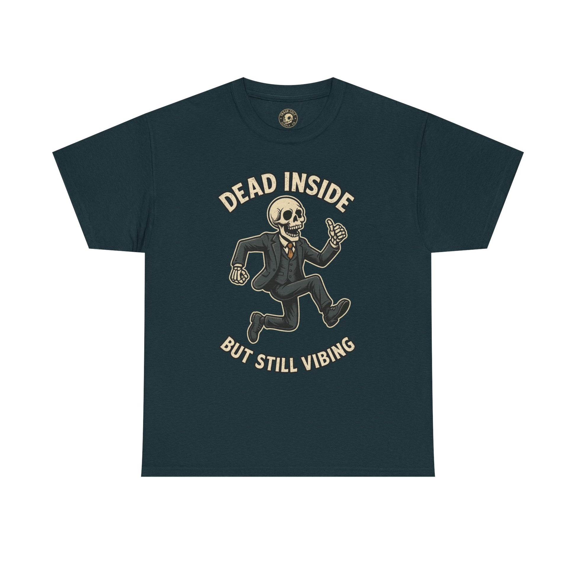 Dead Inside But Still Vibing Skeleton Shirt – Funny Unisex Heavy Cotton Tee