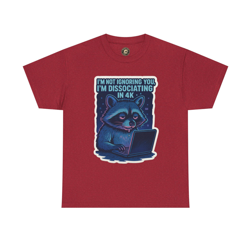 Funny Raccoon Tee - Dissociating in 4K – Mentally Absent Raccoon Tee | Gildan 5000