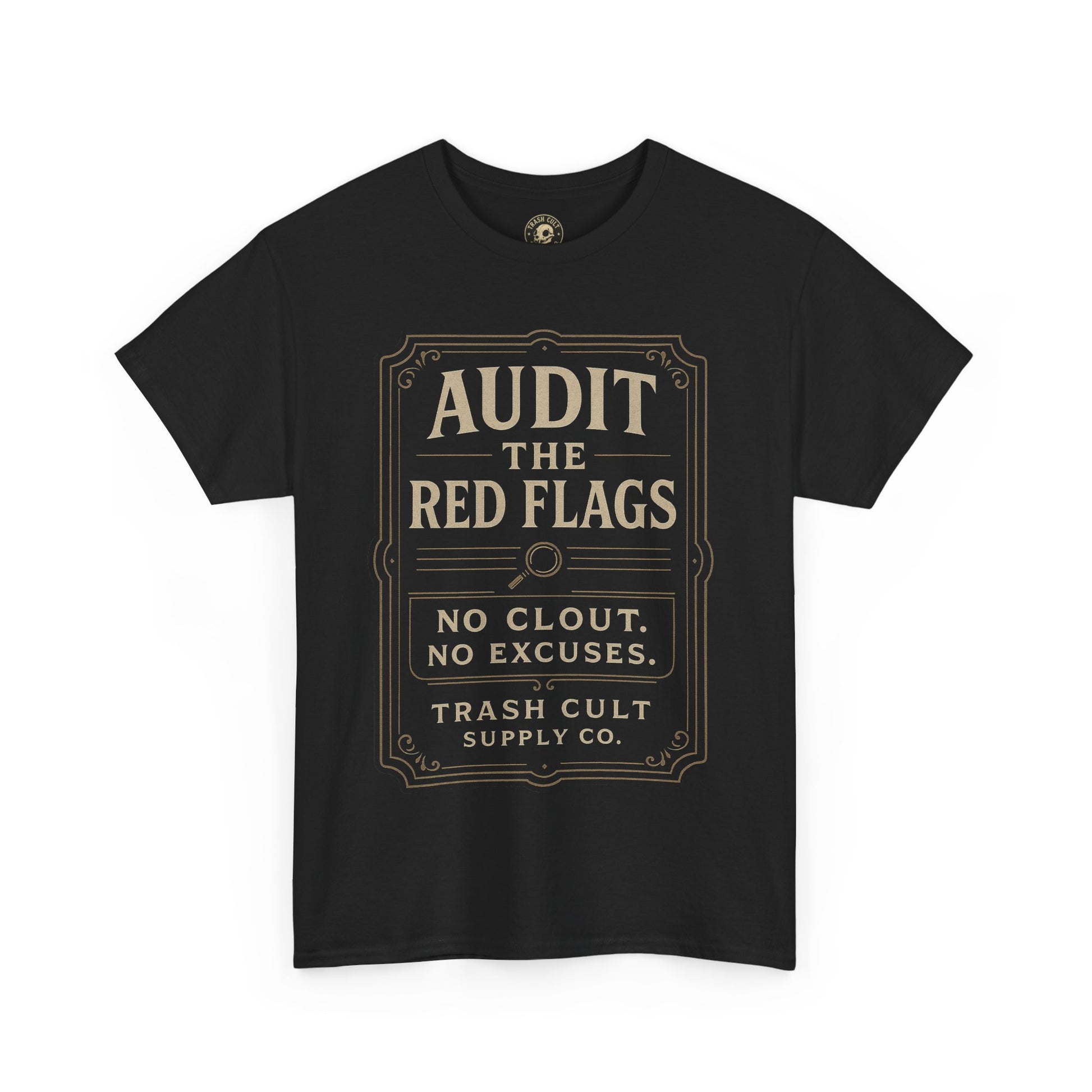 Audit the Red Flags T-Shirt (Black Gildan 5000) – Vintage Vigilante | Trash Cult Supply Co.