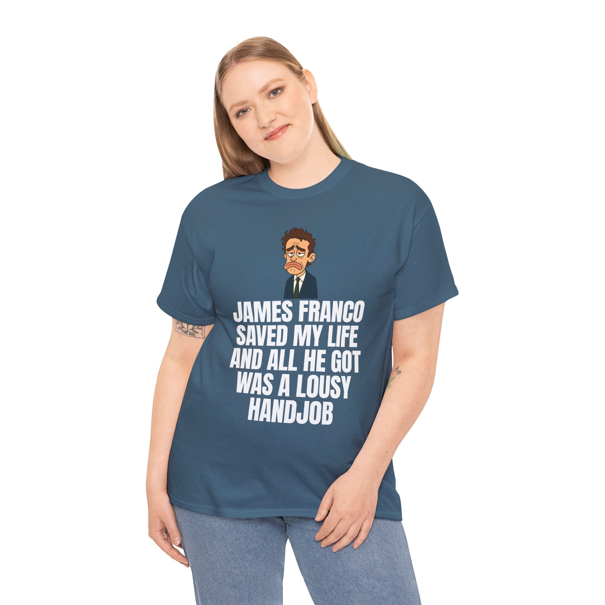 Disappointed James Franco Parody Shirt – “Saved My Life, Got a Lousy Handjob” Funny Cartoon Tee