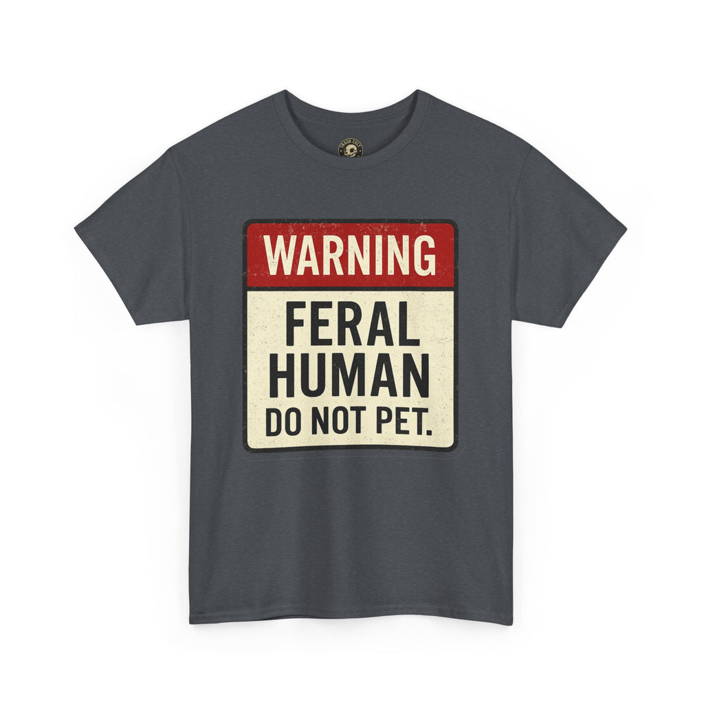 Warning Feral Human Tee: Unisex Humorous Cotton Shirt, Gift for Animal Lovers, Funny Tee, Unique Statement Apparel, Casual Wear, [...]