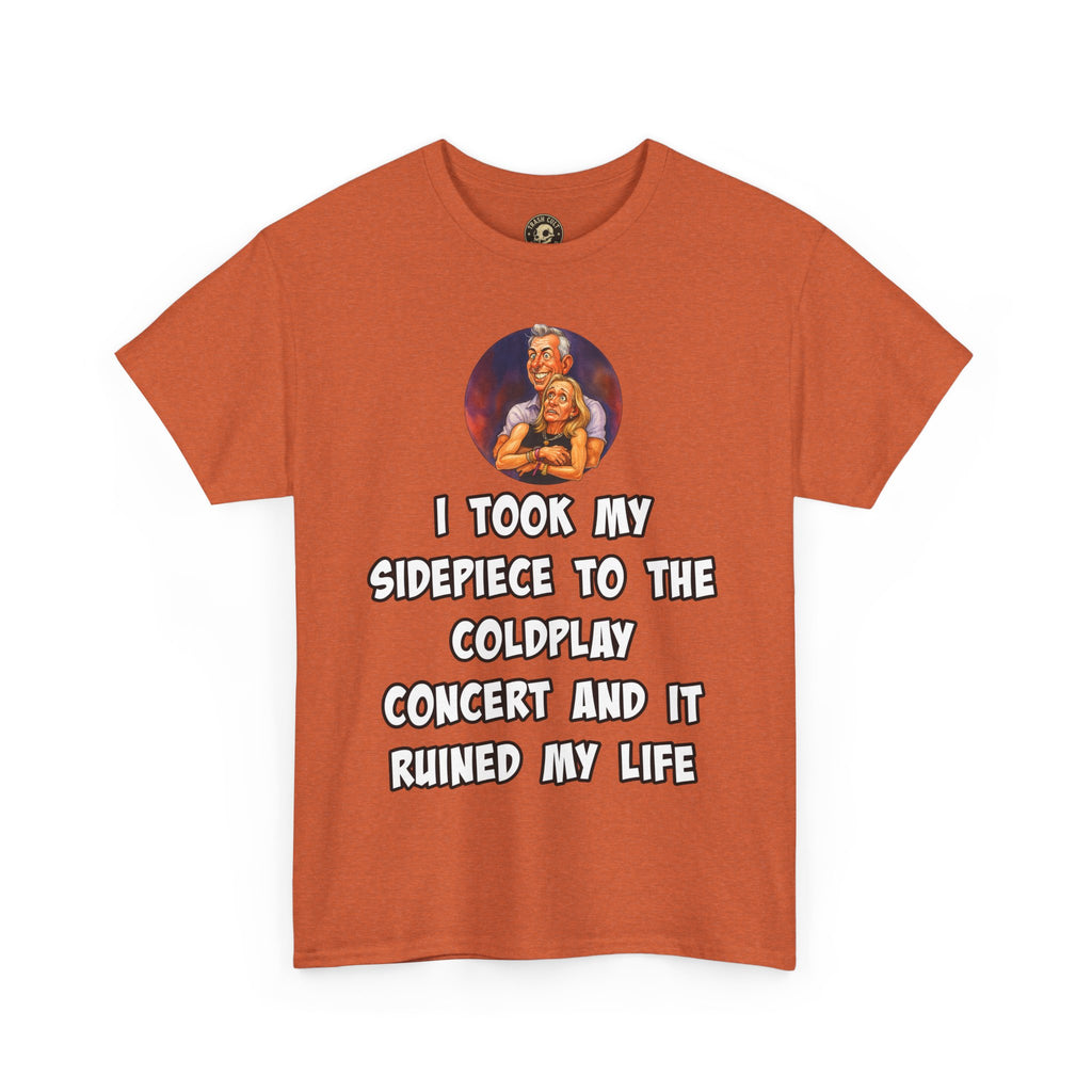 Funny CEO Concert Shirt – “I Took My Sidepiece to the Coldplay Concert” Meme Tee – Gildan 5000