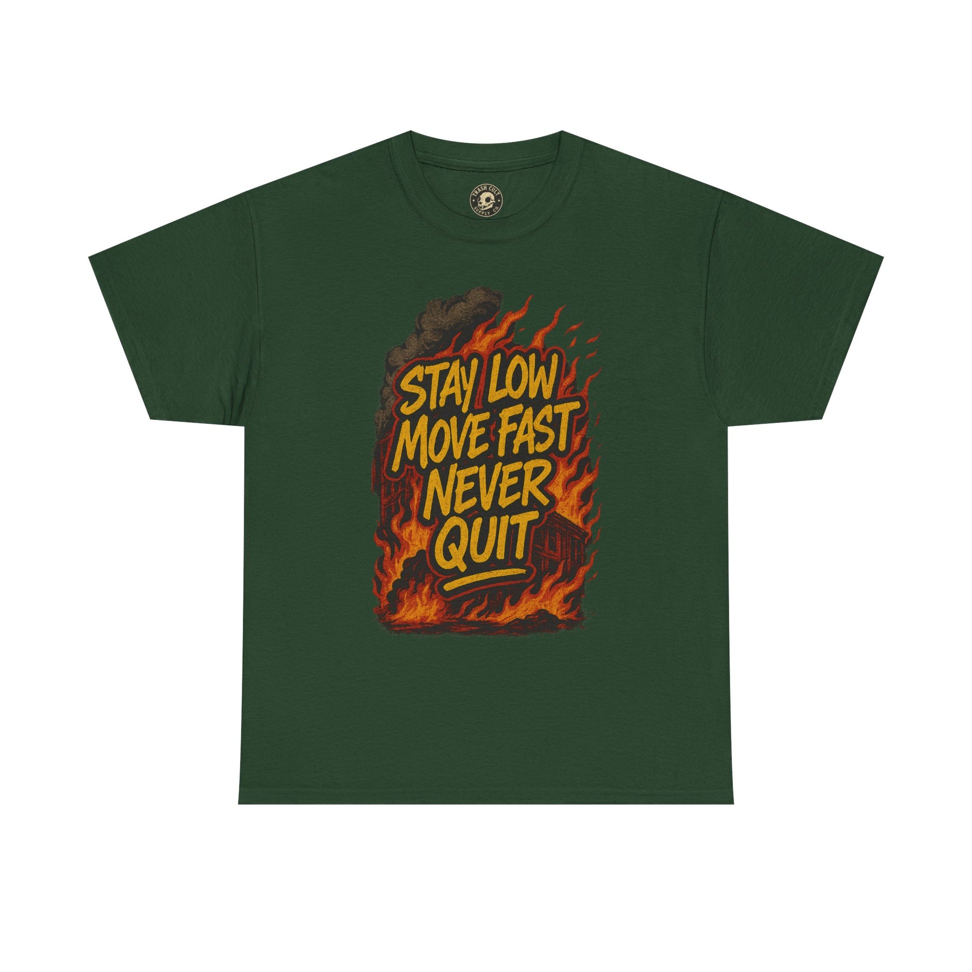 Stay Low Move Fast Never Quit Shirt – Firefighter Gildan 5000 Tee