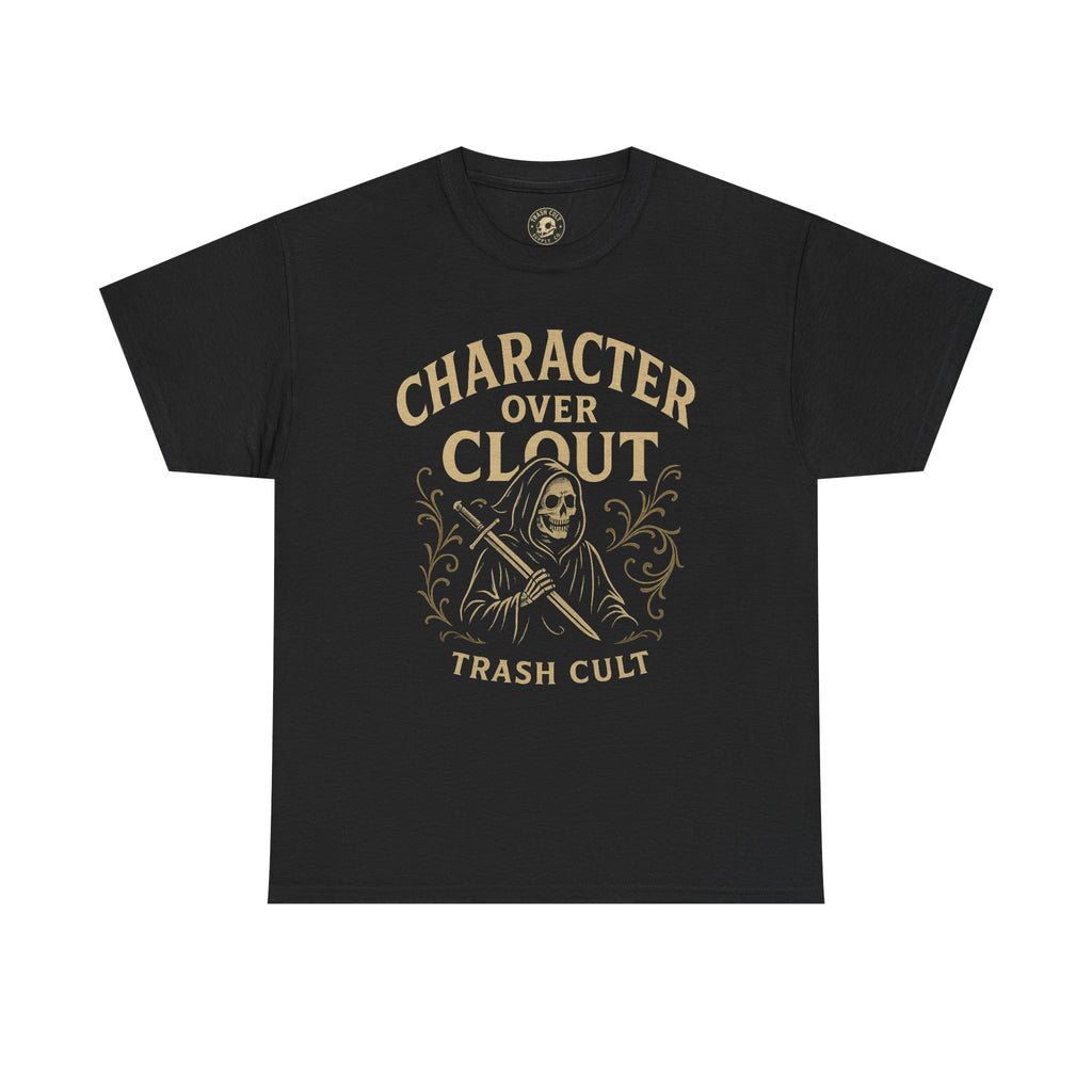 Character Over Clout T-Shirt (Black Gildan 5000) – Vintage Vigilante | Trash Cult Supply Co.