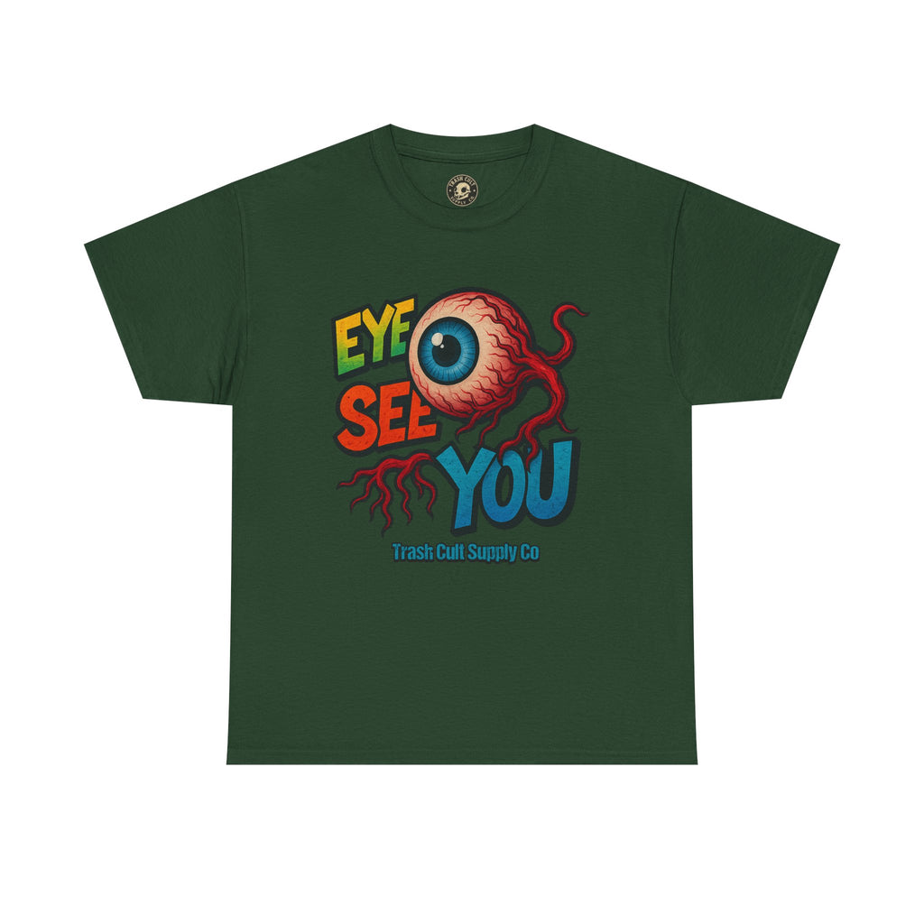 Eye See You Shirt – Creepy Eyeball Graphic Tee – Gildan 5000 Unisex