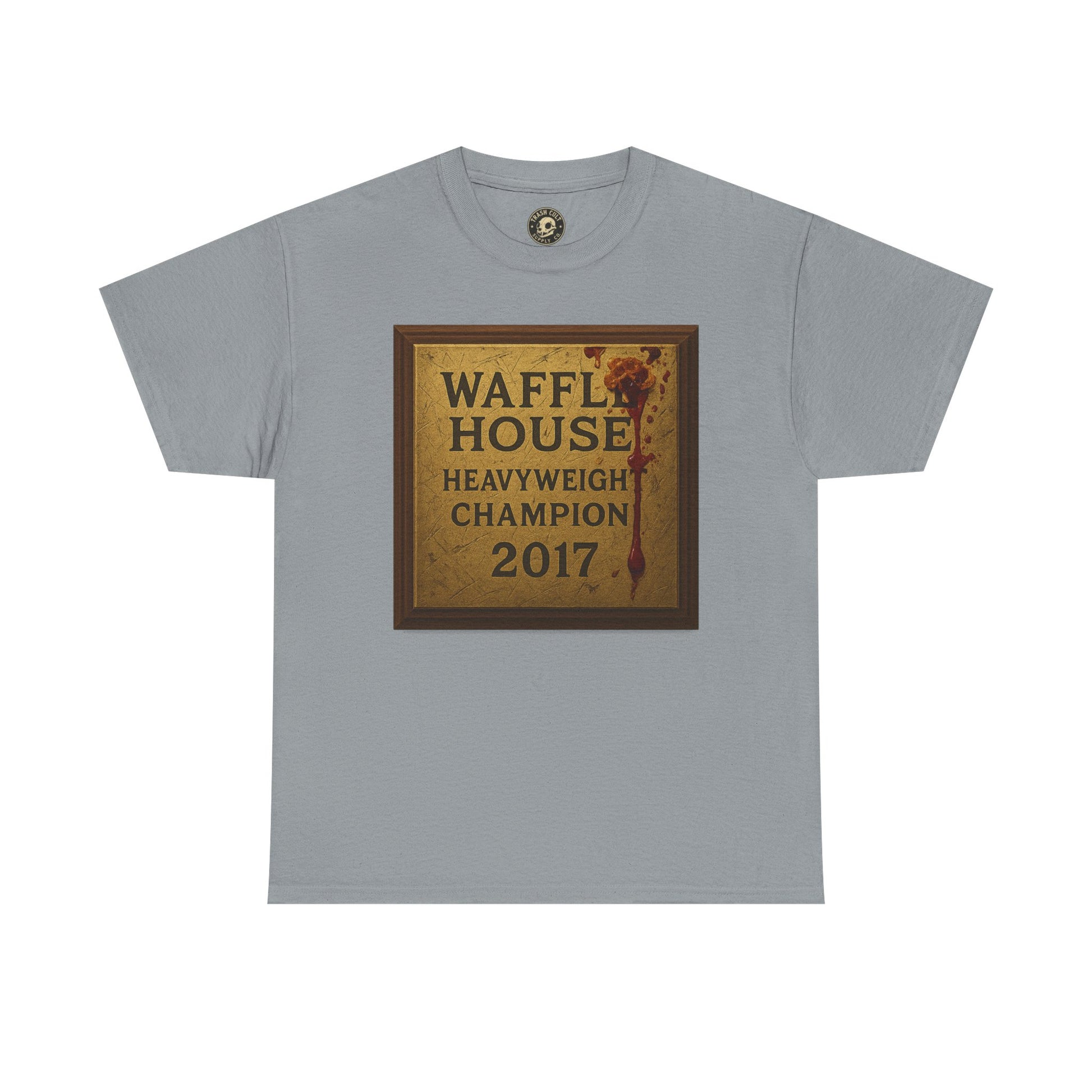 Waffle House Heavyweight Champion 2017 T-Shirt – Funny Fight Night Plaque Tee – Gildan 5000 – Southern Chaos Meme Shirt